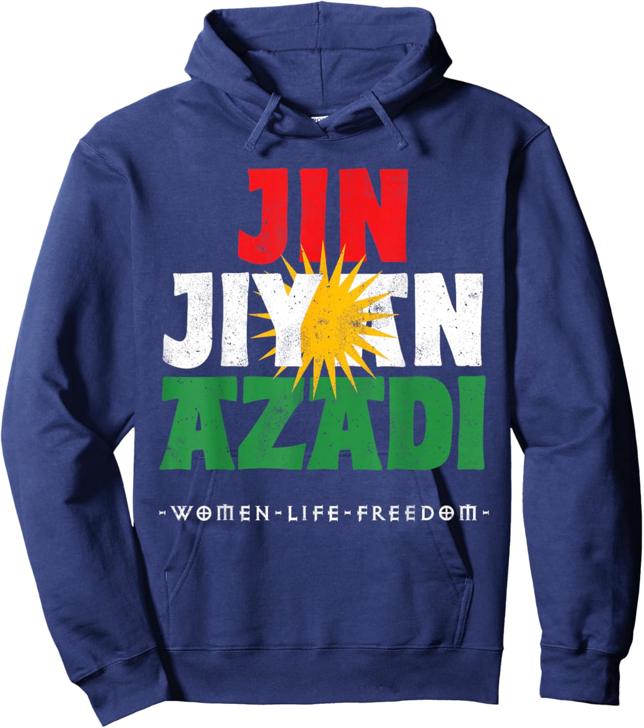 Kurdish Flag, JIN JIYAN AZADI, Kurdish Women, Free Kurdistan Hoodie - Hoodie | Navy