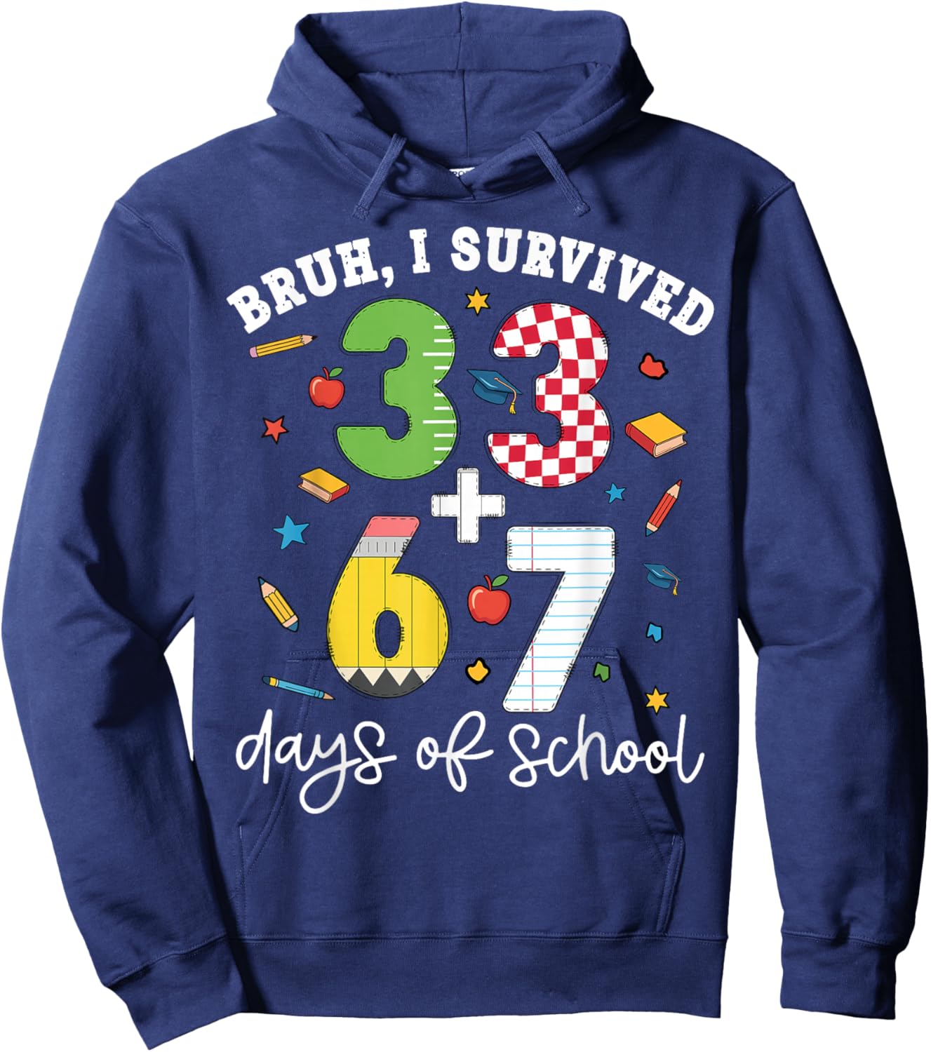 Bruh I Survived 100 Days of School 67 + 33 Teacher Student Hoodie - Hoodie | Navy