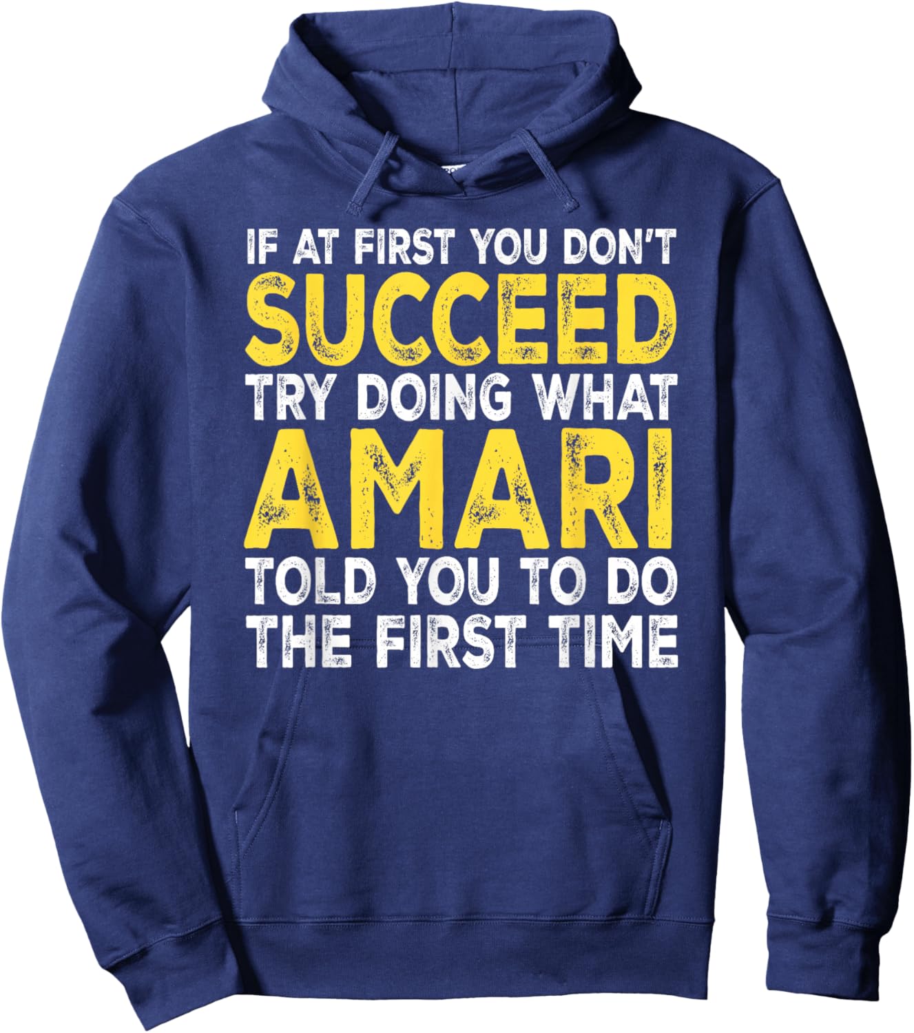 Amari - If at First You Don't Succeed Try Doing What Hoodie - Hoodie | Navy