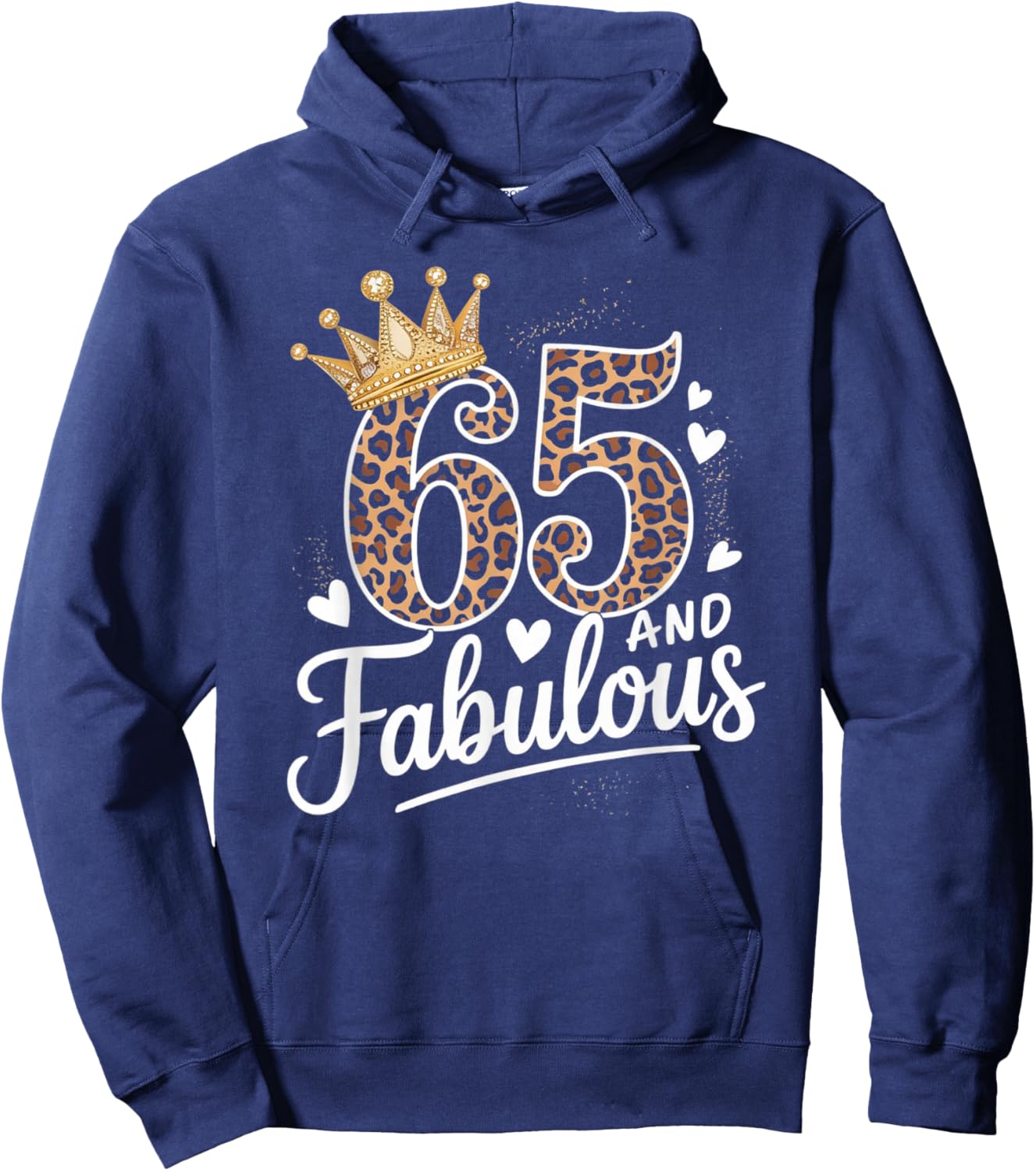65 and Fabulous Leopard Art 65 Years Birthday Celebration Hoodie - Hoodie | Navy