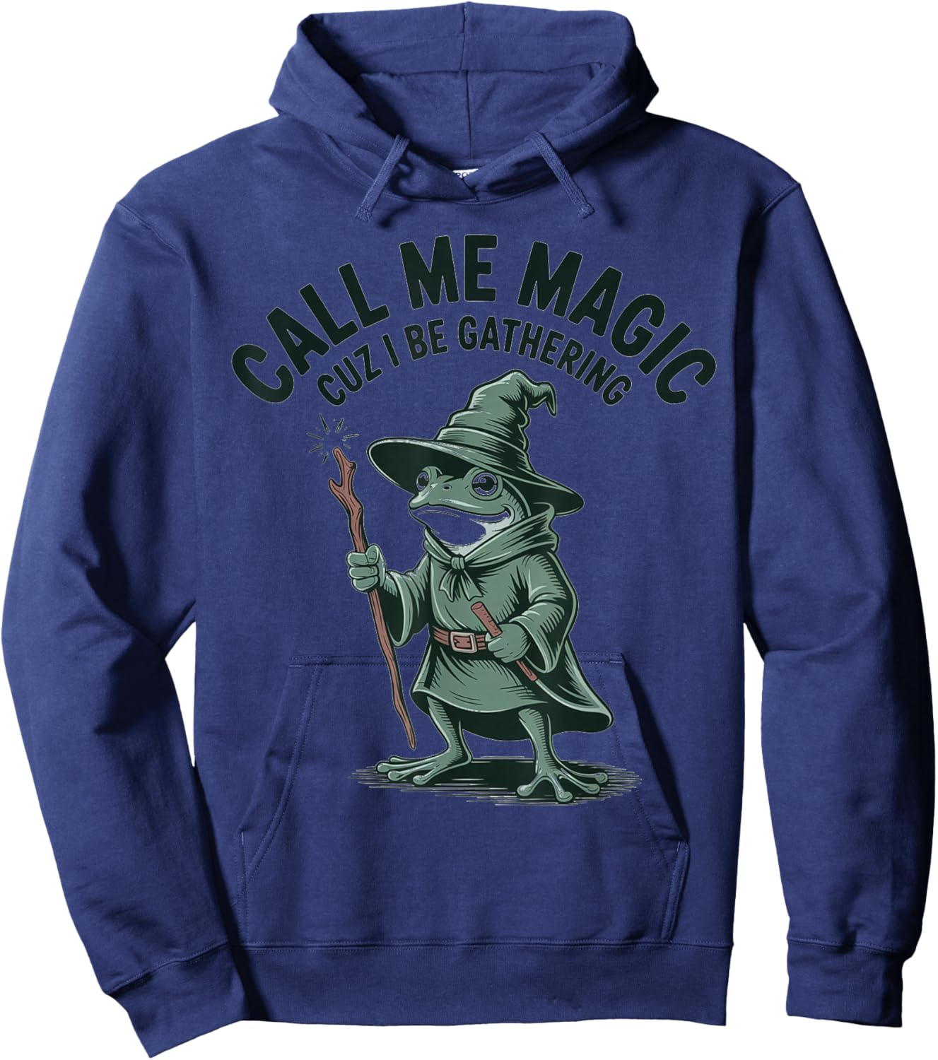 Call Me Magic Cuz I Be Gathering, Funny Wizard Frog Meme Hoodie - Hoodie | Navy