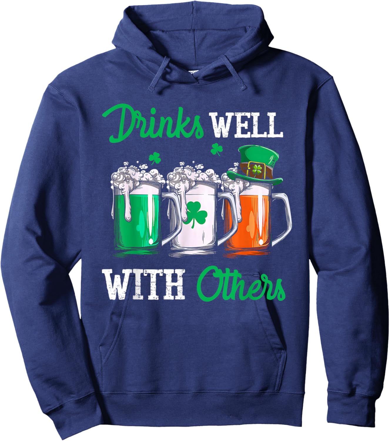 Drinks Well with Others St. Patrick's Day Drunk Beer Funny Hoodie - Hoodie | Navy