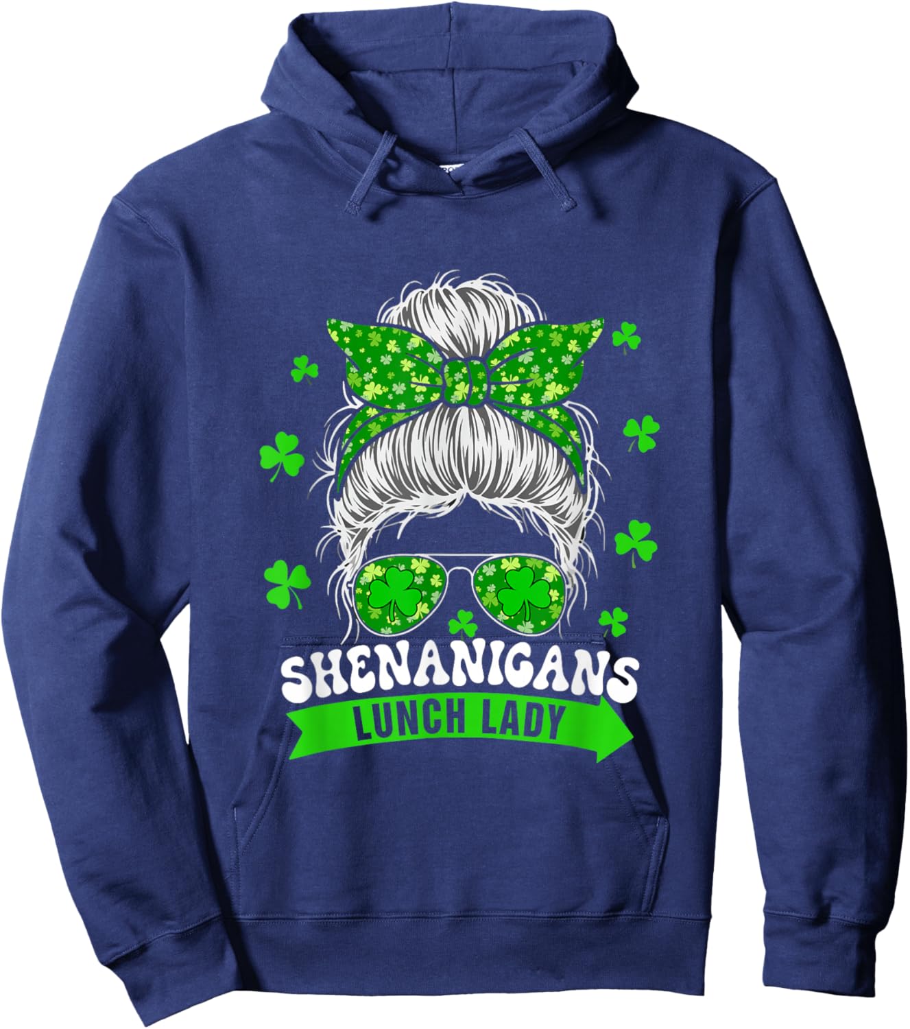 Shenanigans Lunch Lady Patrick's Day Woman Messy Bun Hair Hoodie - Hoodie | Navy