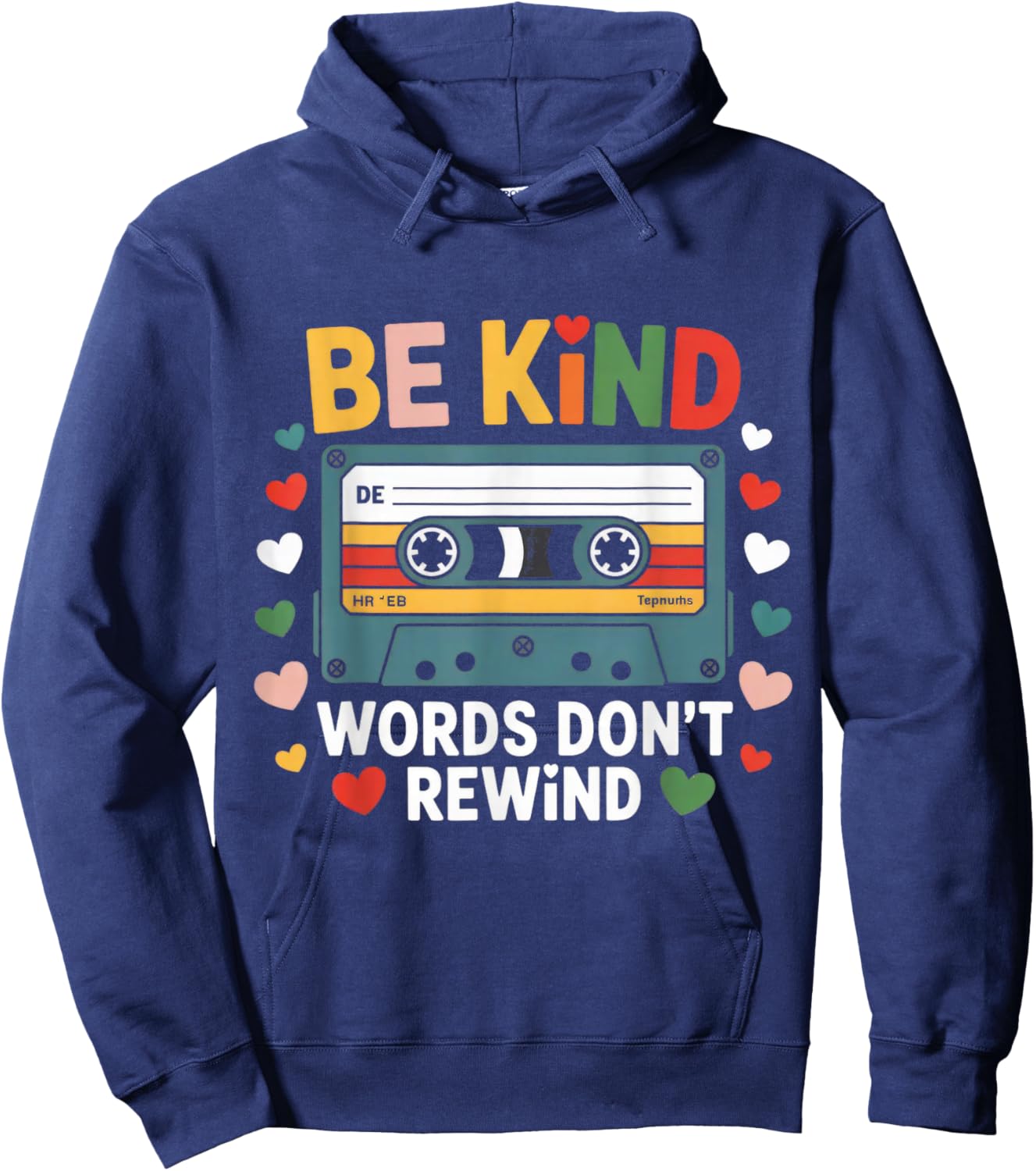 Be Kind Words Don't Rewind Vintage Music Lovers 90's 80's Hoodie - Hoodie | Navy