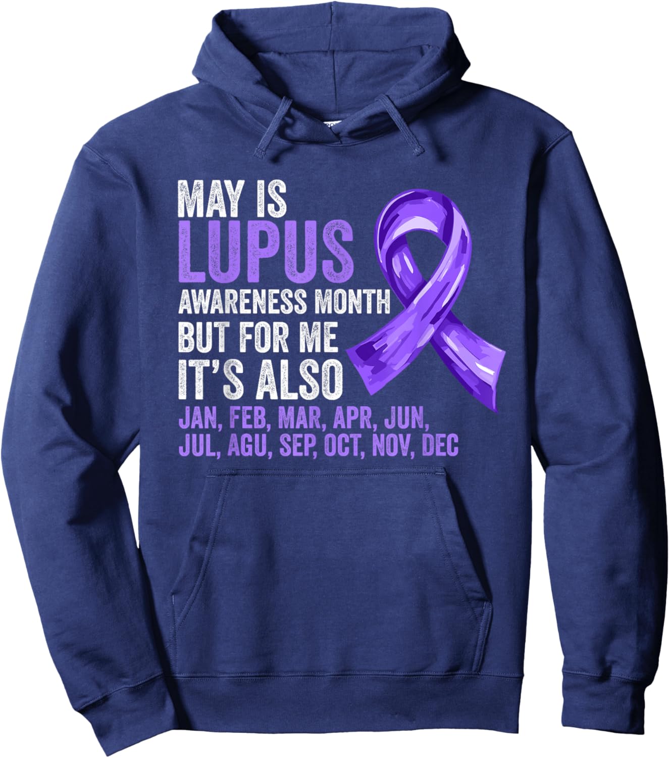 May is Lupus Awareness Month But for Me Its Also All Year Hoodie - Hoodie | Navy