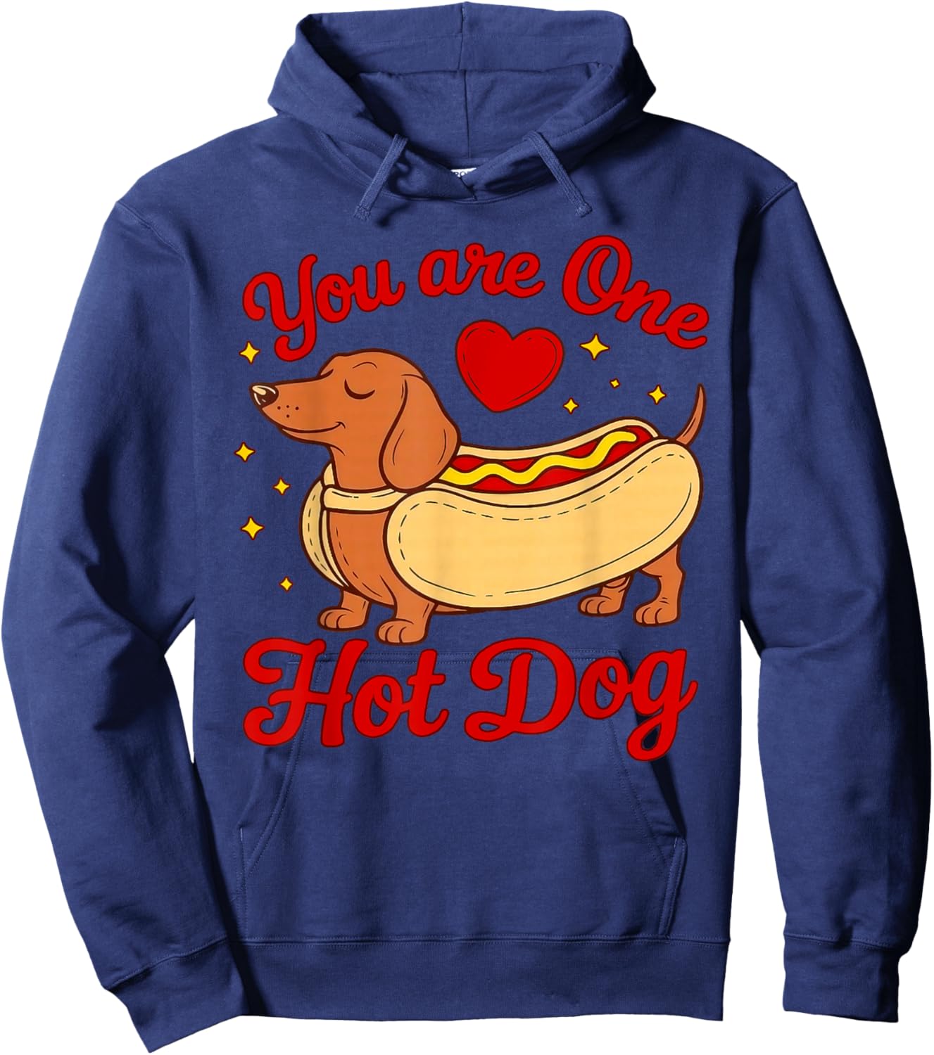 You are One Hot Dog Cute Dachshund Dogs for Valentines Day Hoodie - Hoodie | Navy
