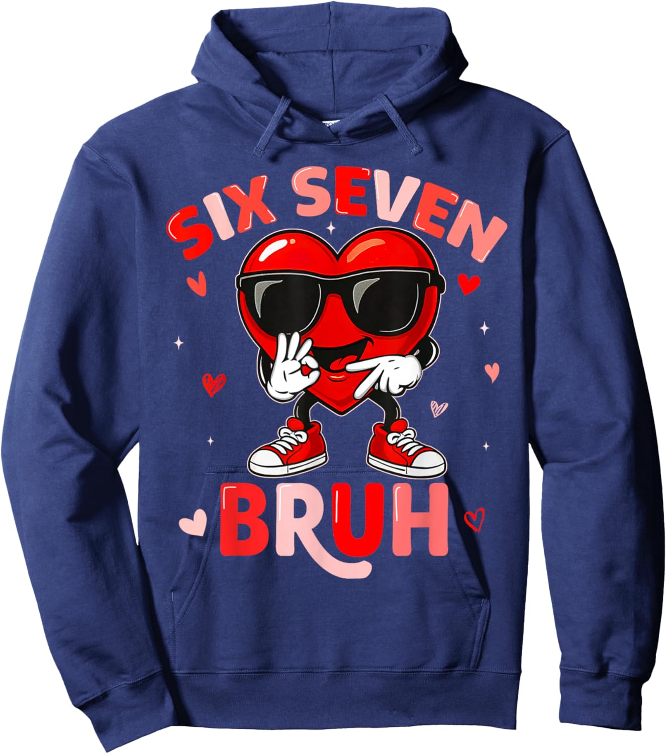 Funny Six Seven 6 7 Meme Gen Alpha Slang 6 7 Valentines Day Hoodie - Hoodie | Navy