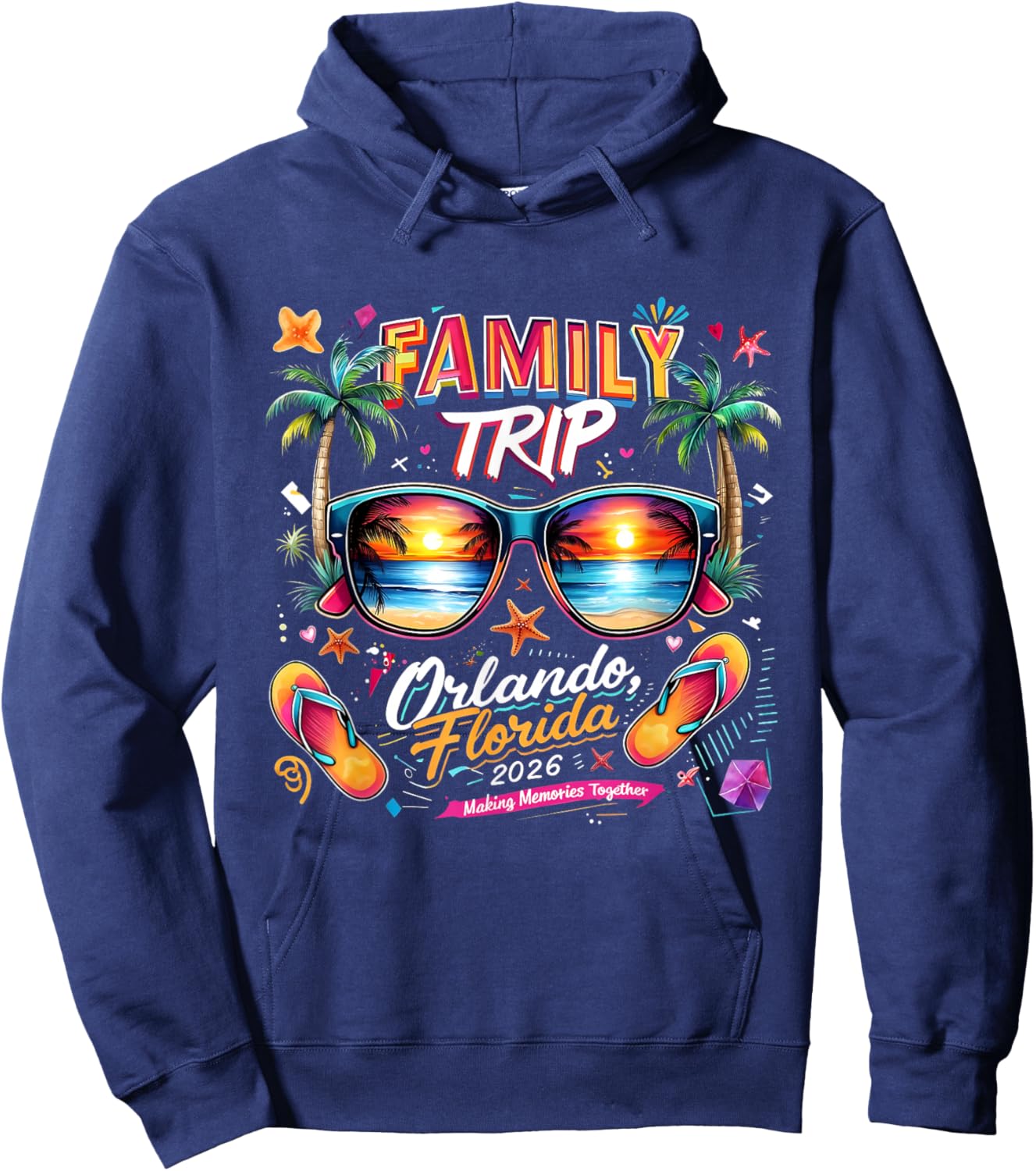 Family Trip Orlando Florida 2026 Making Memories Together Hoodie - Hoodie | Navy