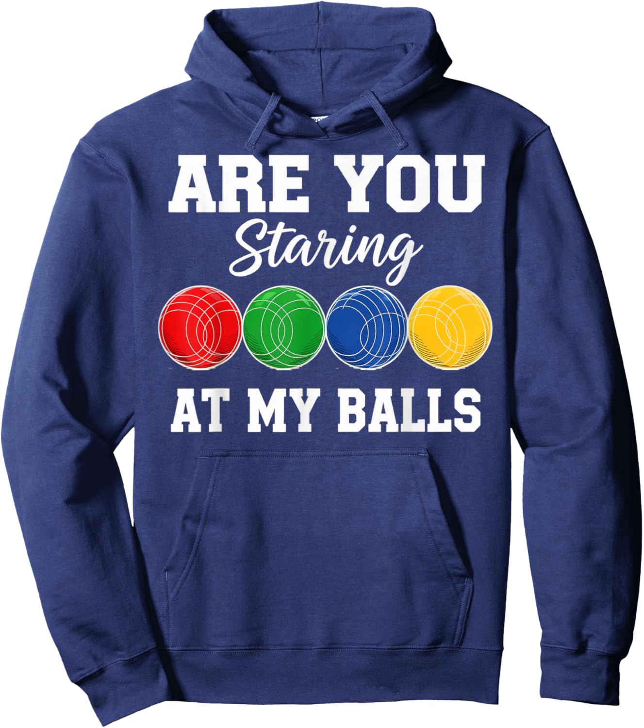 Staring At My Balls Bocce Player Boccia Italy Boules Bocce Hoodie - Hoodie | Navy