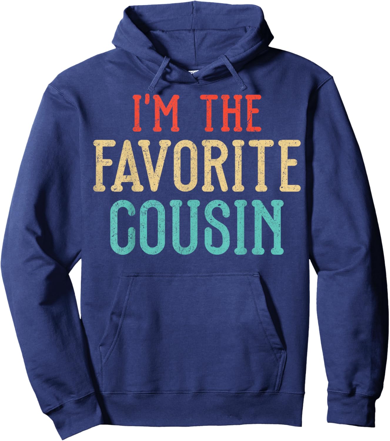 I’m The Favorite Cousin Hoodie - Hoodie | Navy