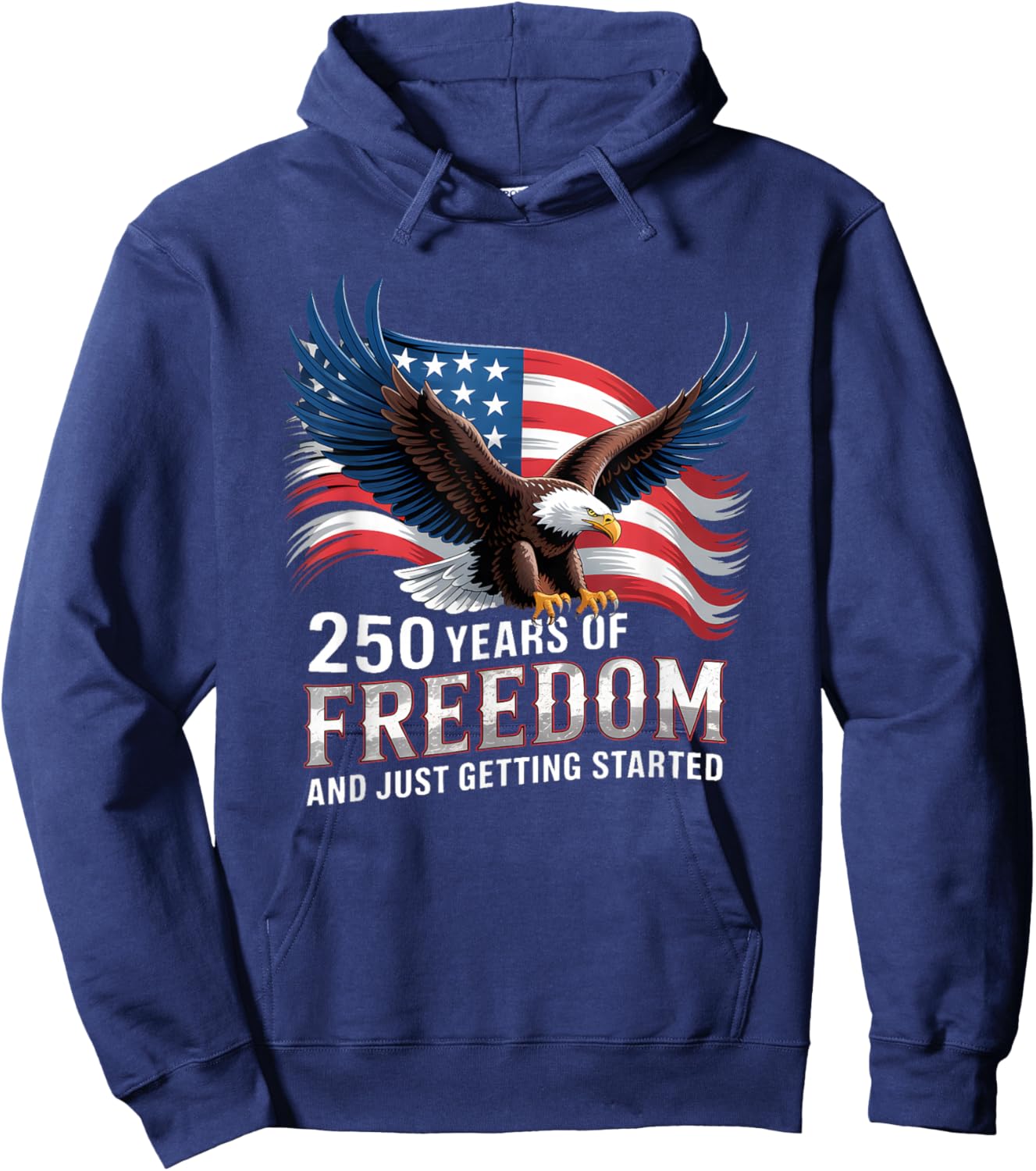 250 Years of Freedom Just Getting Started Hoodie - Hoodie | Navy