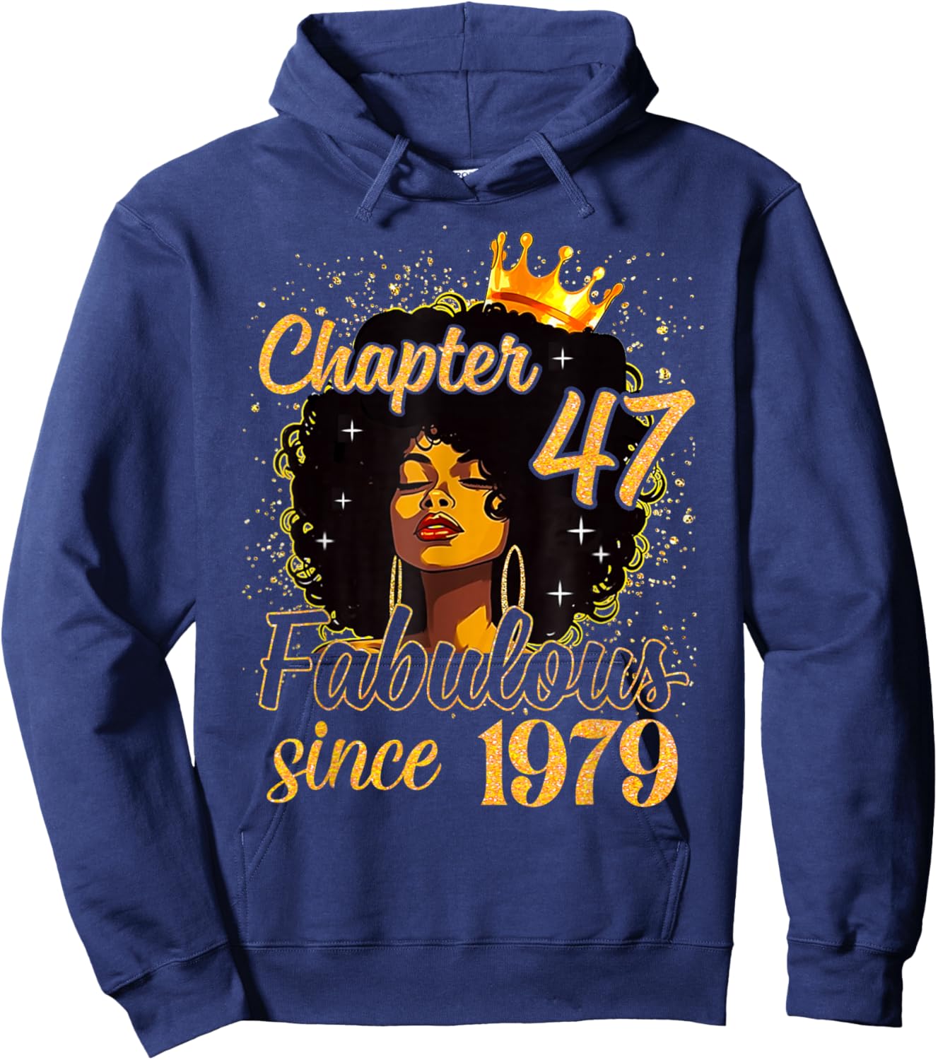 Chapter 47 Fabulous Since 1979 Birthday Melanin Girl Women Hoodie - Hoodie | Navy