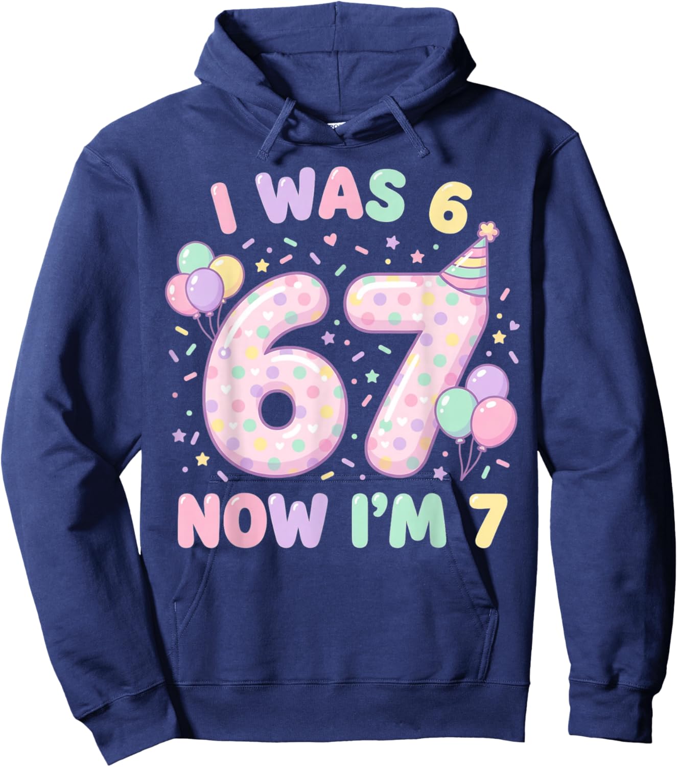 Six Seven Meme 7 Year Old Birthday Shirt was 6 Now I'm 7 Hoodie - Hoodie | Navy