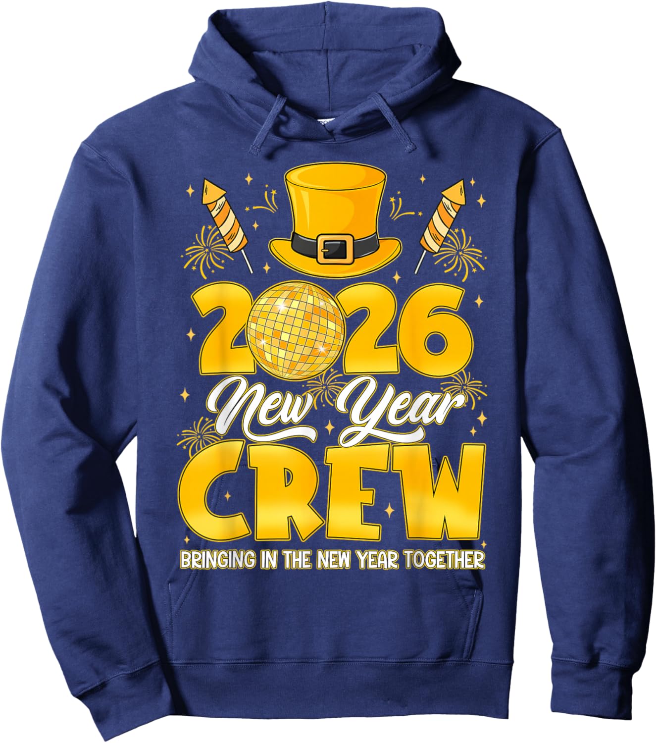 Happy New Year Crew 2026 NYE New Years Eve Party Men Women Hoodie - Hoodie | Navy