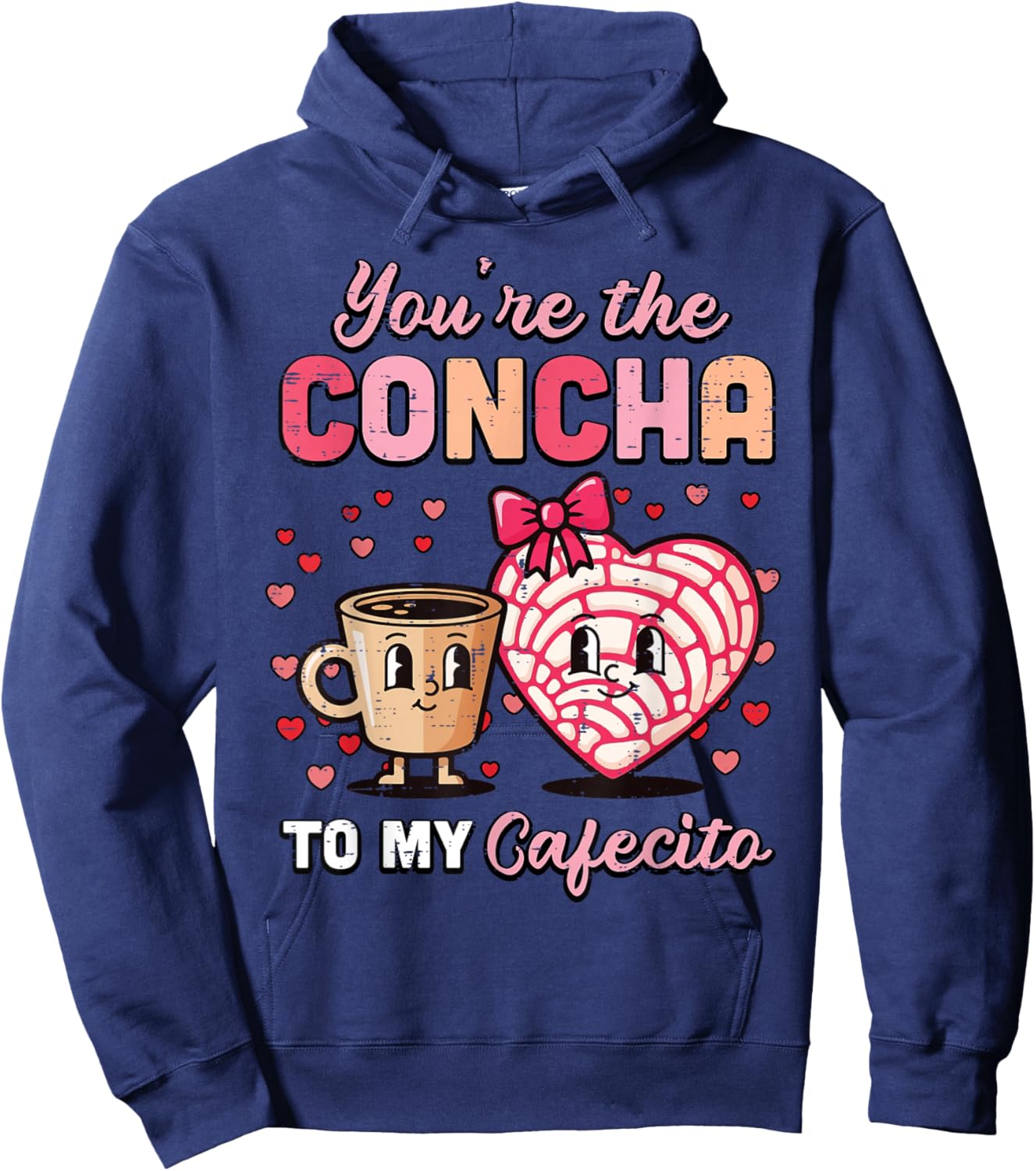 Valentines Day Youre The Concha to My Cafecito Mexican Women Hoodie - Hoodie | Navy