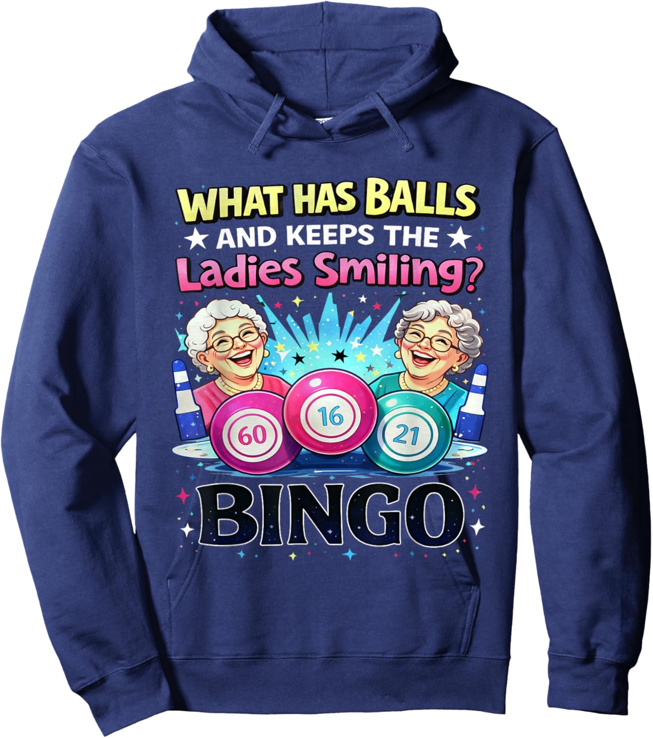 What Has Balls and Keeps The Ladies Smiling Bingo Lovers Hoodie - Hoodie | Navy