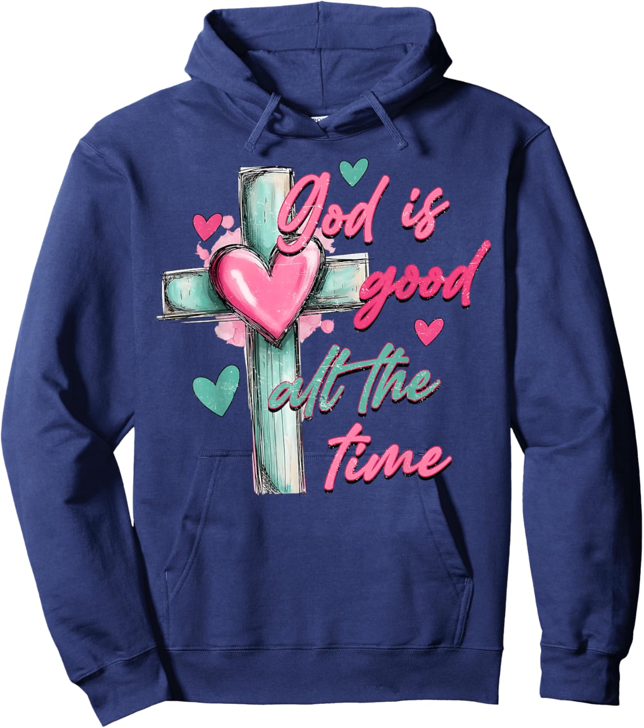 God is Good All The Time Valentine Cross Heart Girl Women Hoodie - Hoodie | Navy
