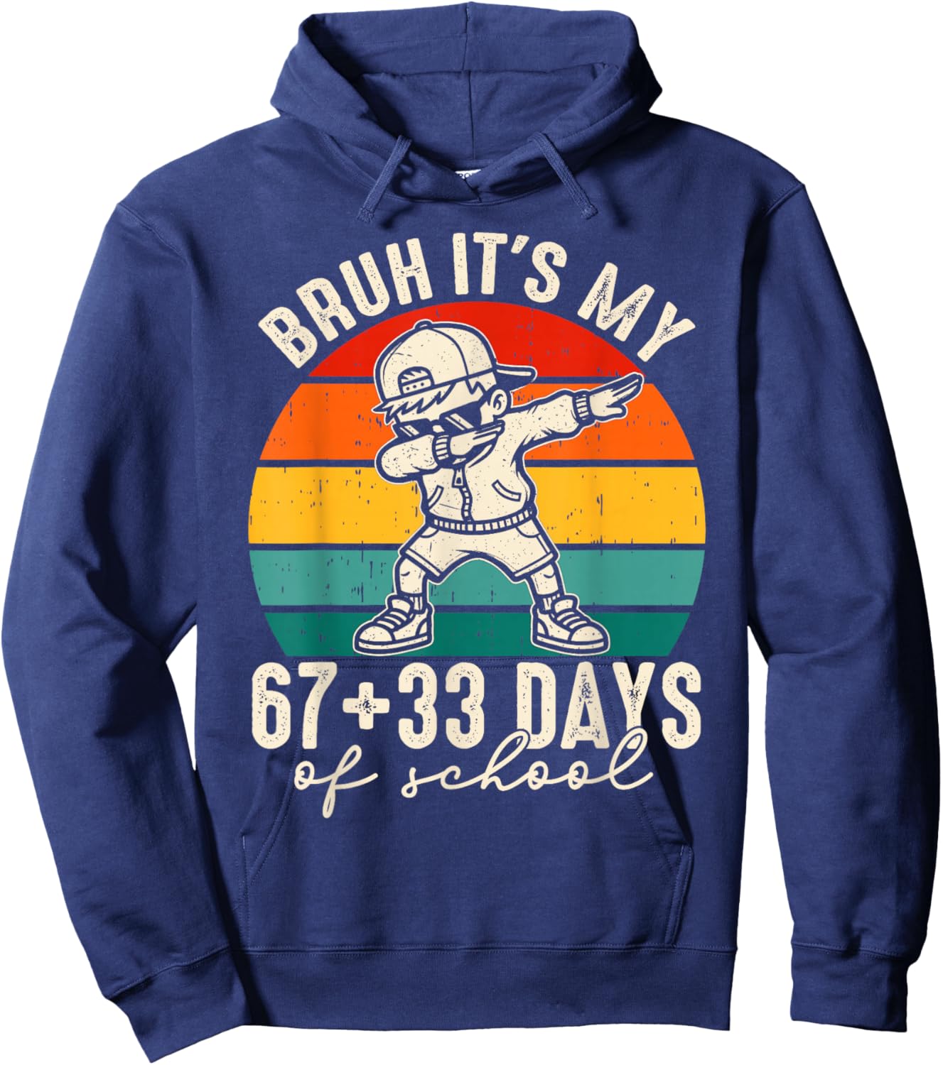 Bruh Its My 67 +33 Days of School 100th Day Dab Kids Boys Hoodie - Hoodie | Navy