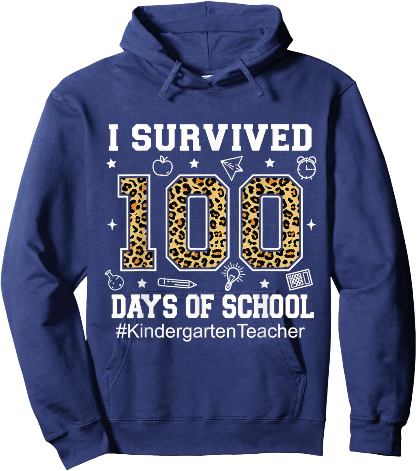I Survived 100 Days of School Leopard Kindergarten Teacher Hoodie - Hoodie | Navy