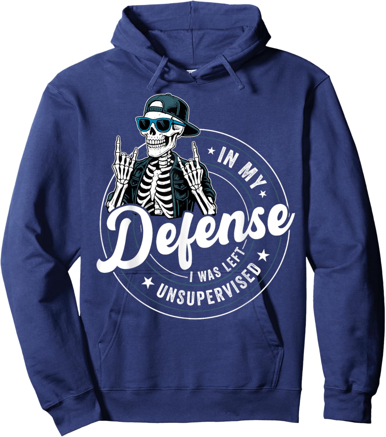 in My Defense I was Left Unsupervised Funny Skeleton Men Hoodie - Hoodie | Navy
