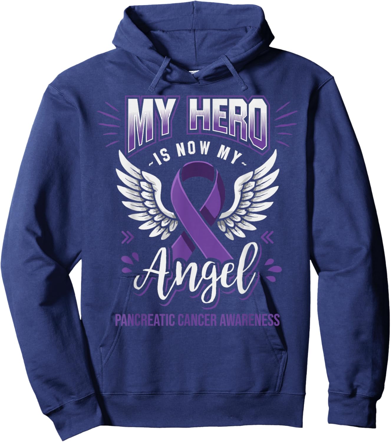 My Hero is Now My Angel Pancreatic Cancer Month Awareness Hoodie - Hoodie | Navy