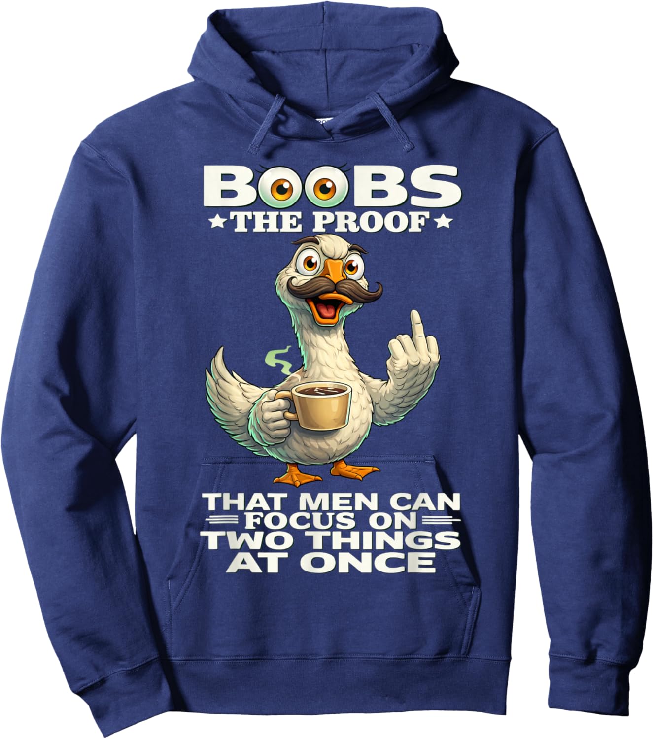 Boobs The Proof That Men Can Focus On Two Things at Once Fun Hoodie - Hoodie | Navy