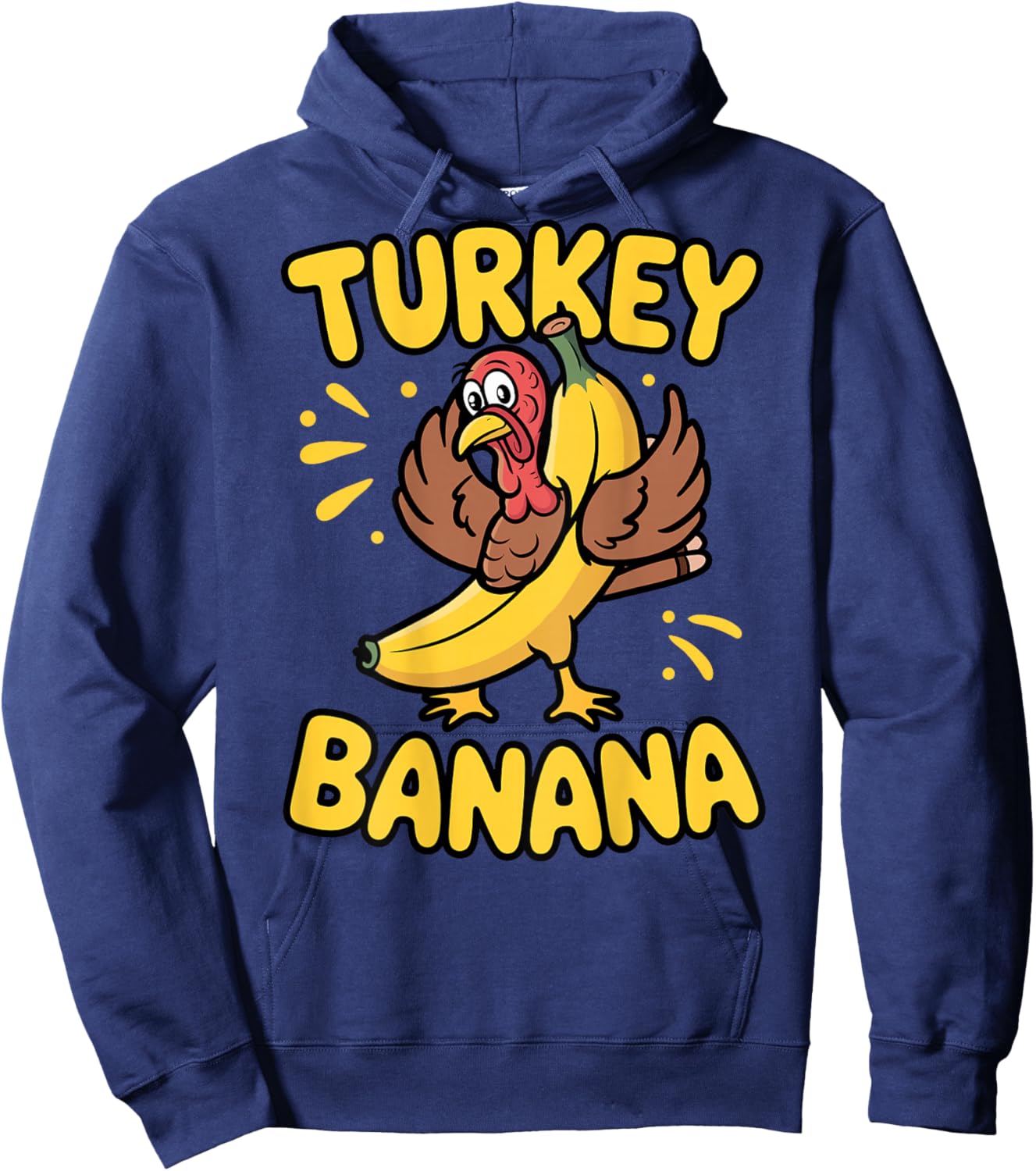 Turkey in Banana Costume Funny Thanksgiving Humor Back Hoodie - Hoodie | Navy