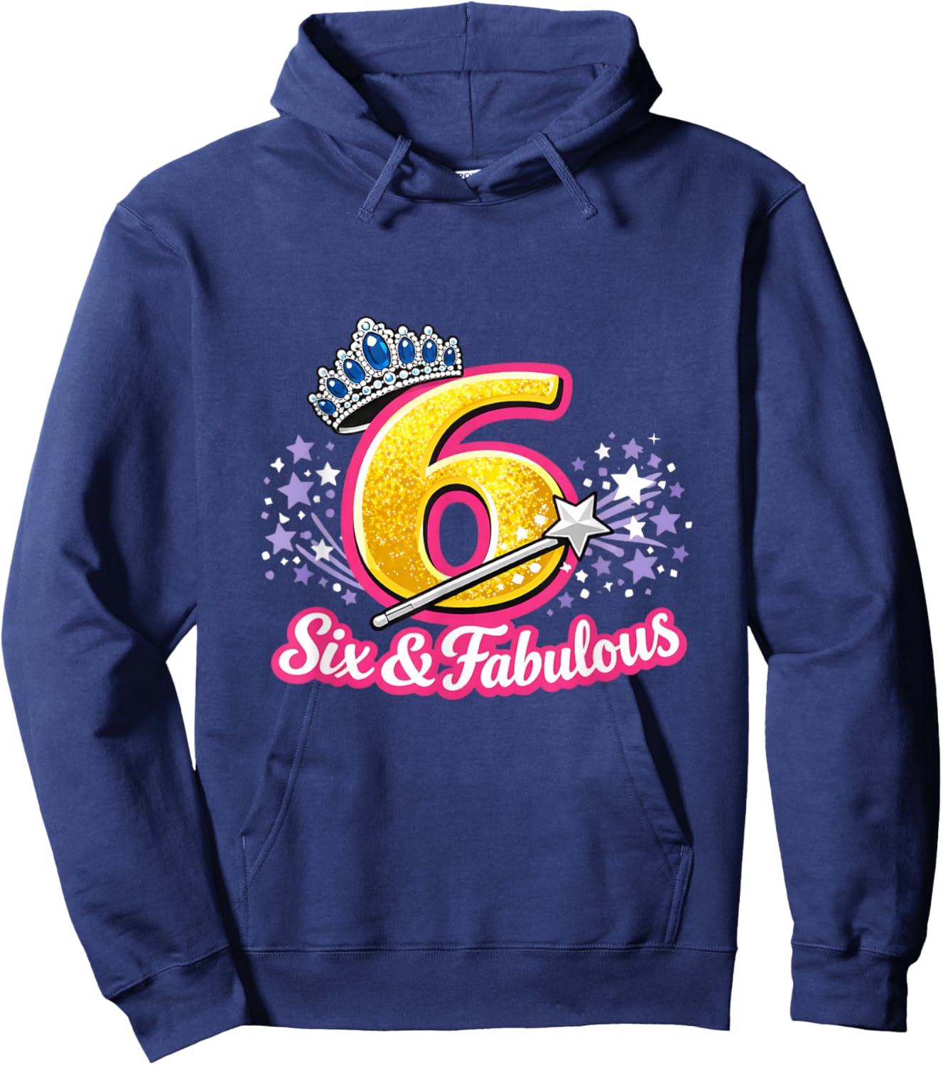 Six & Fabulous Princess Six Year Old 6th Birthday Kids Hoodie - Hoodie | Navy