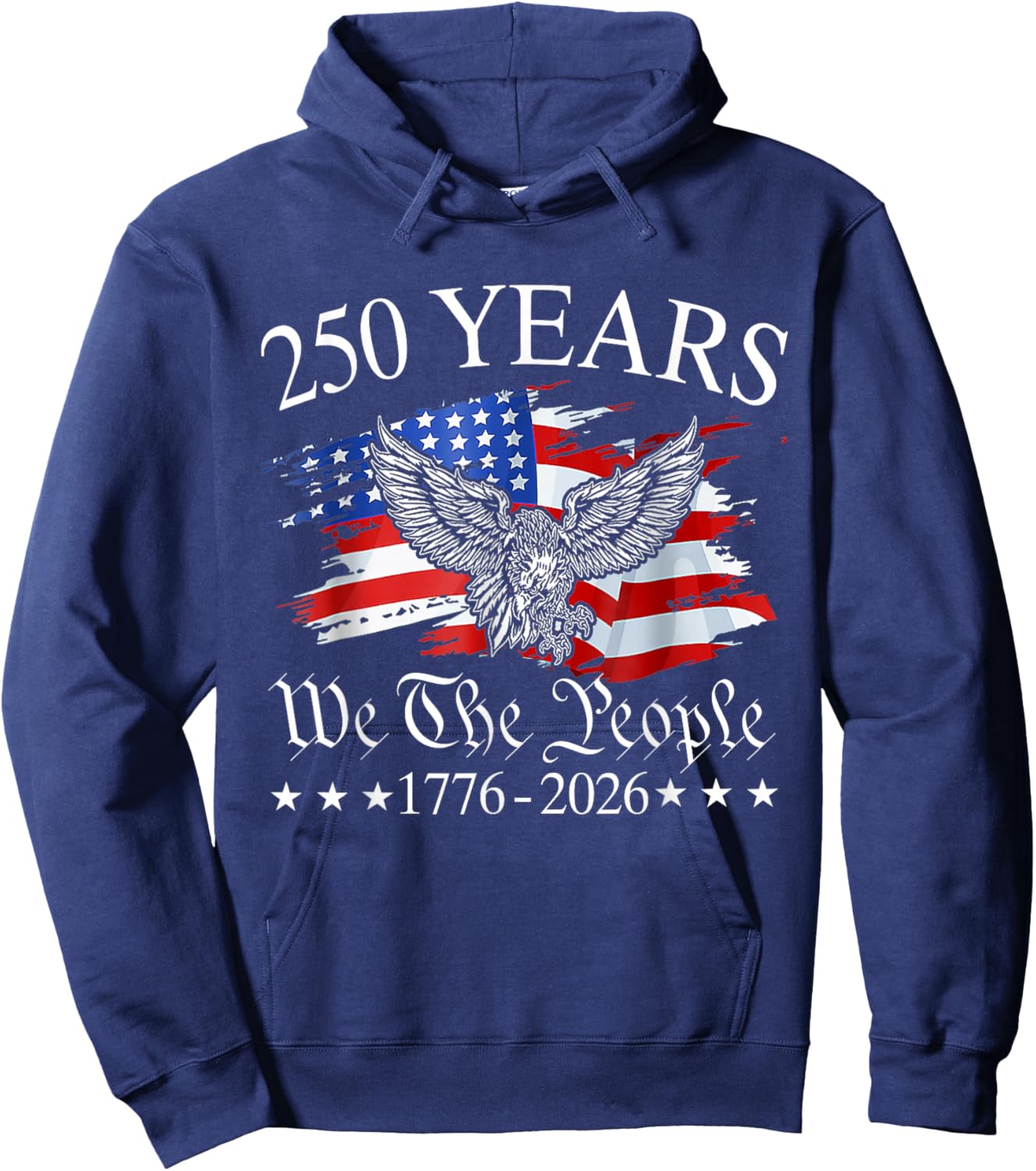Eagle and Flag 250 Years 1776-2026 250th Birthday Hoodie - Hoodie | Navy
