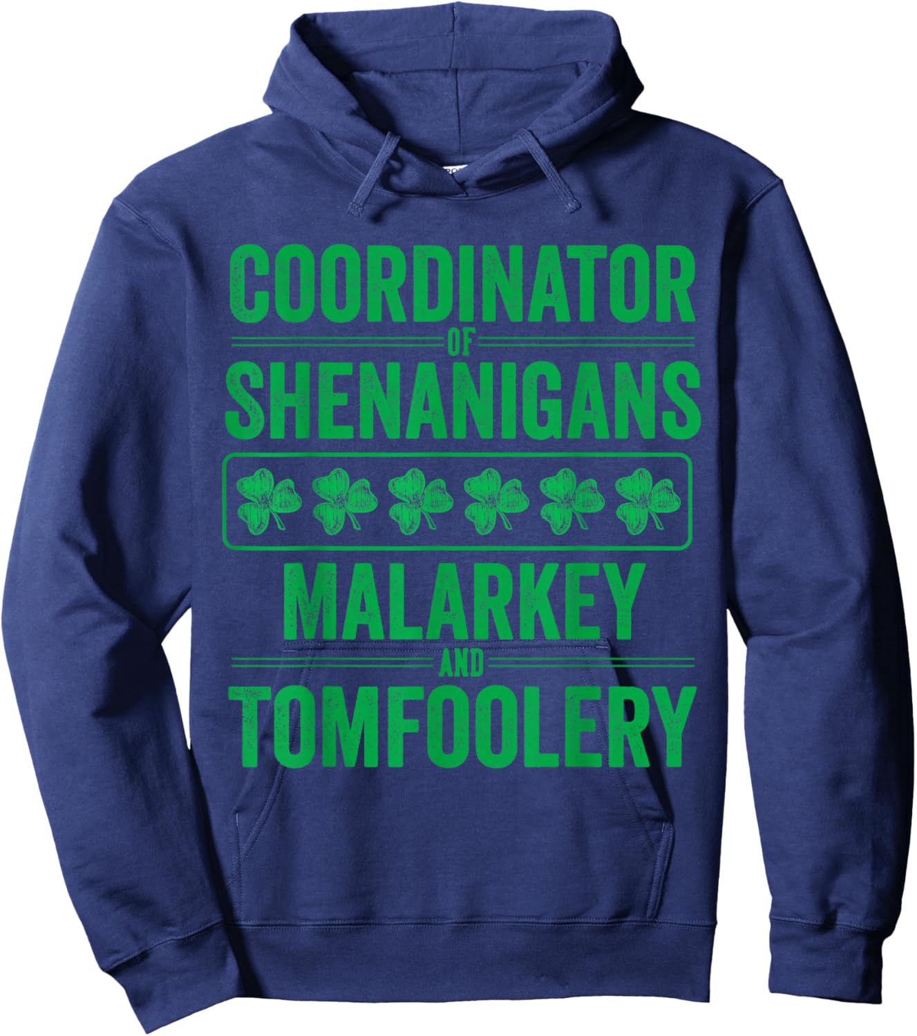 St Patricks Day Shenanigans Malarkey and Tomfoolery Clover Hoodie - Hoodie | Navy