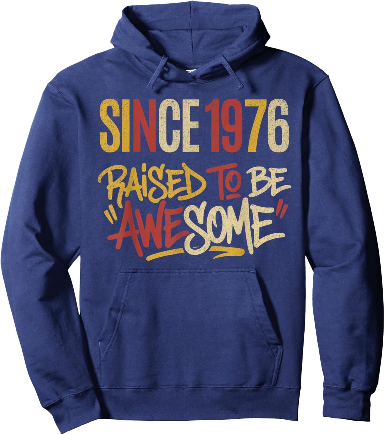 Vintage Graphic Raised to Be Awesome Since 1976 Birthday Hoodie - Hoodie | Navy