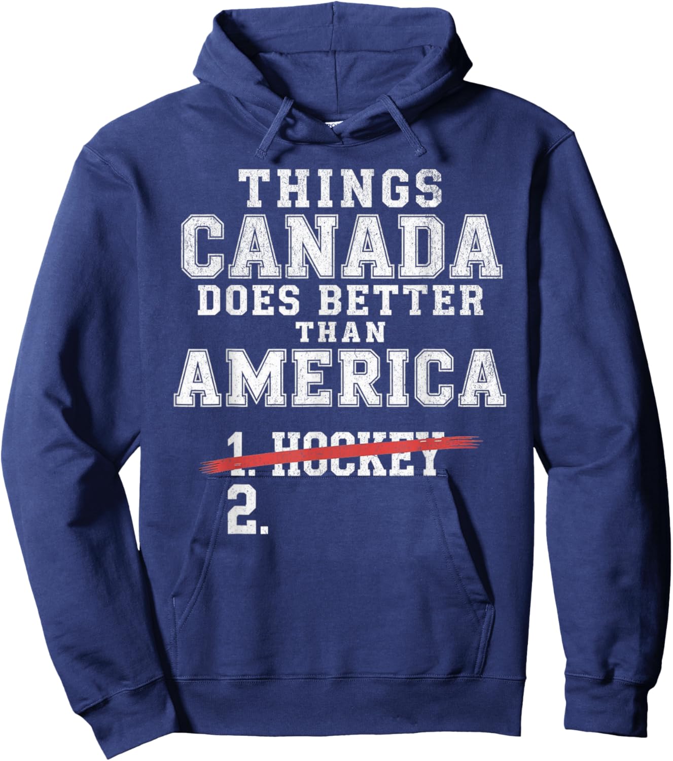 Funny Things Canada Does Better Than America Hoodie - Hoodie | Navy