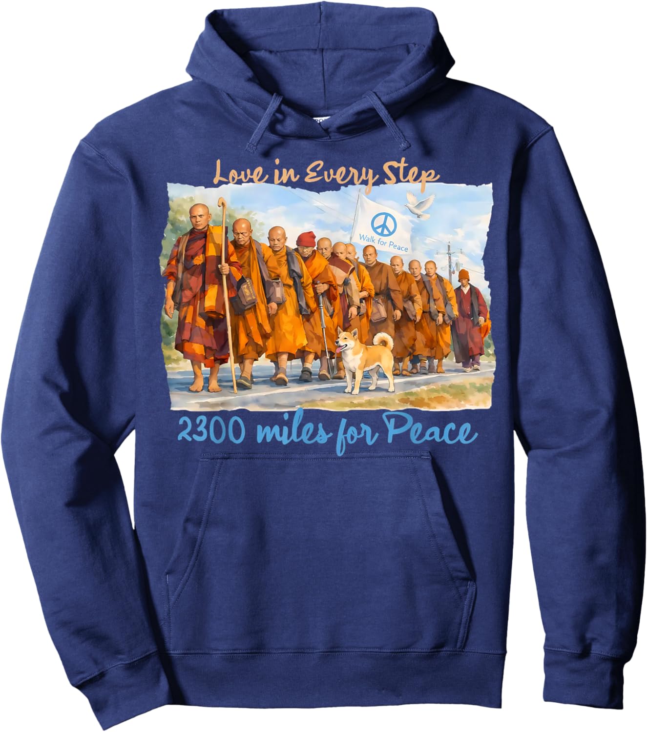 Walk for Peace Monk 2300 Miles Love in Every Step Hoodie - Hoodie | Navy