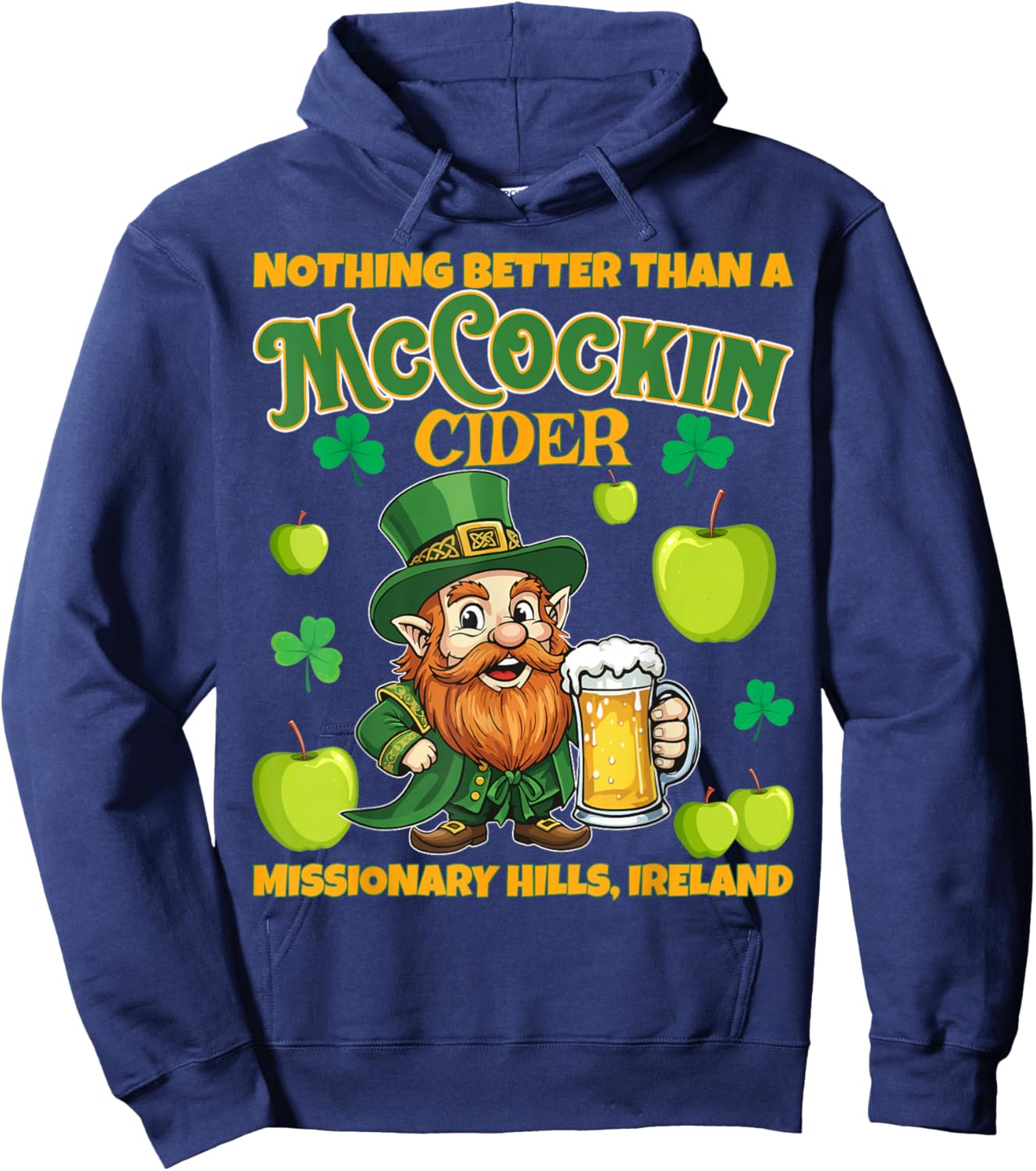 McCockin Cider McCain Funny St Patrick’s Day Adult Humor Hoodie - Hoodie | Navy