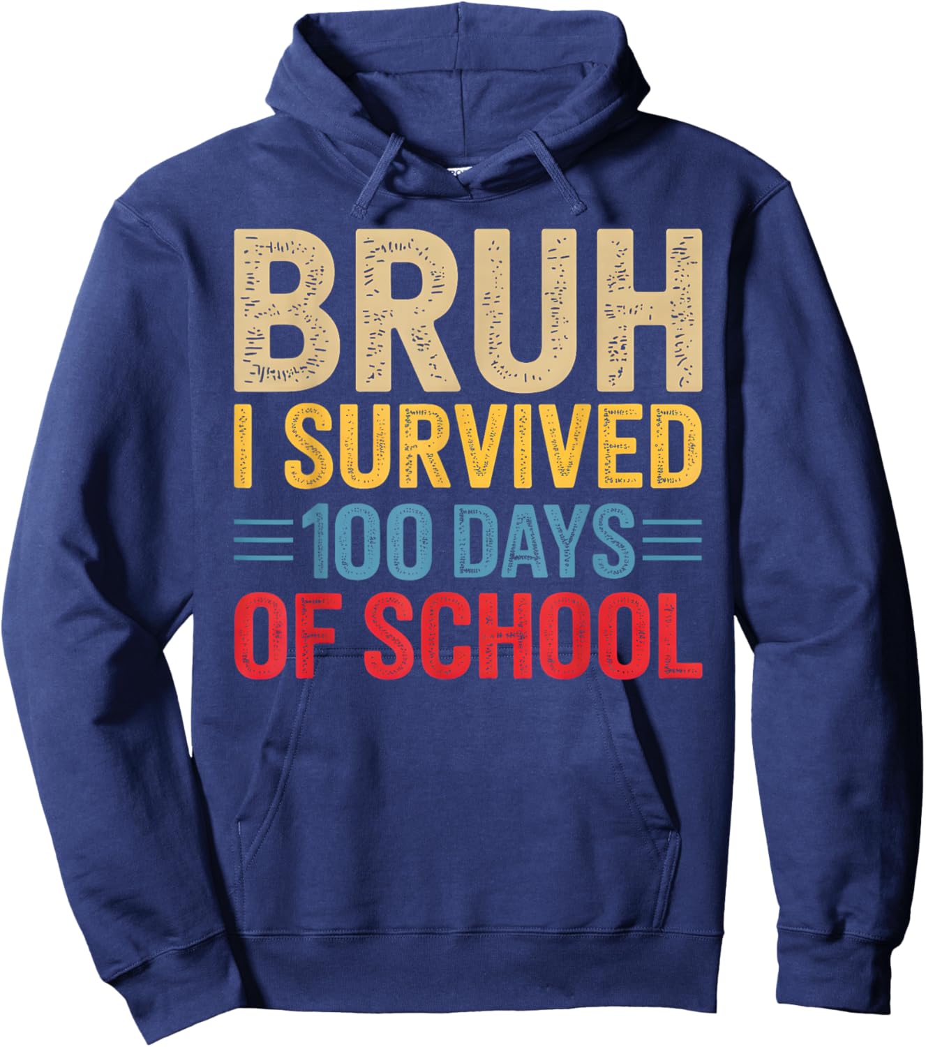 Bruh I Survived 100 Days of School Teacher Kids 100th Day Hoodie - Hoodie | Navy