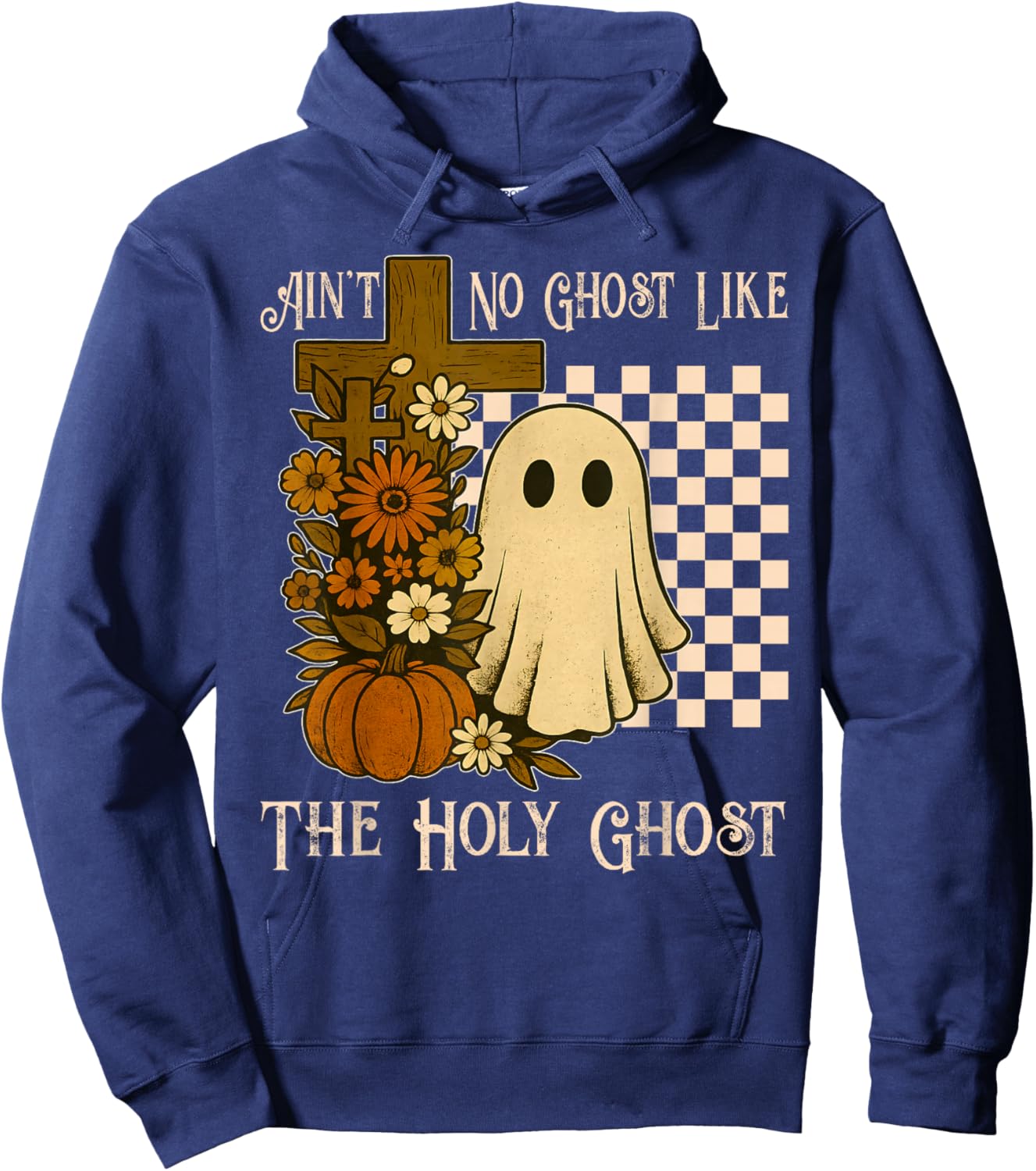 Ain't No Ghost Like The Holy Ghost Christian Halloween Hoodie - Hoodie | Navy