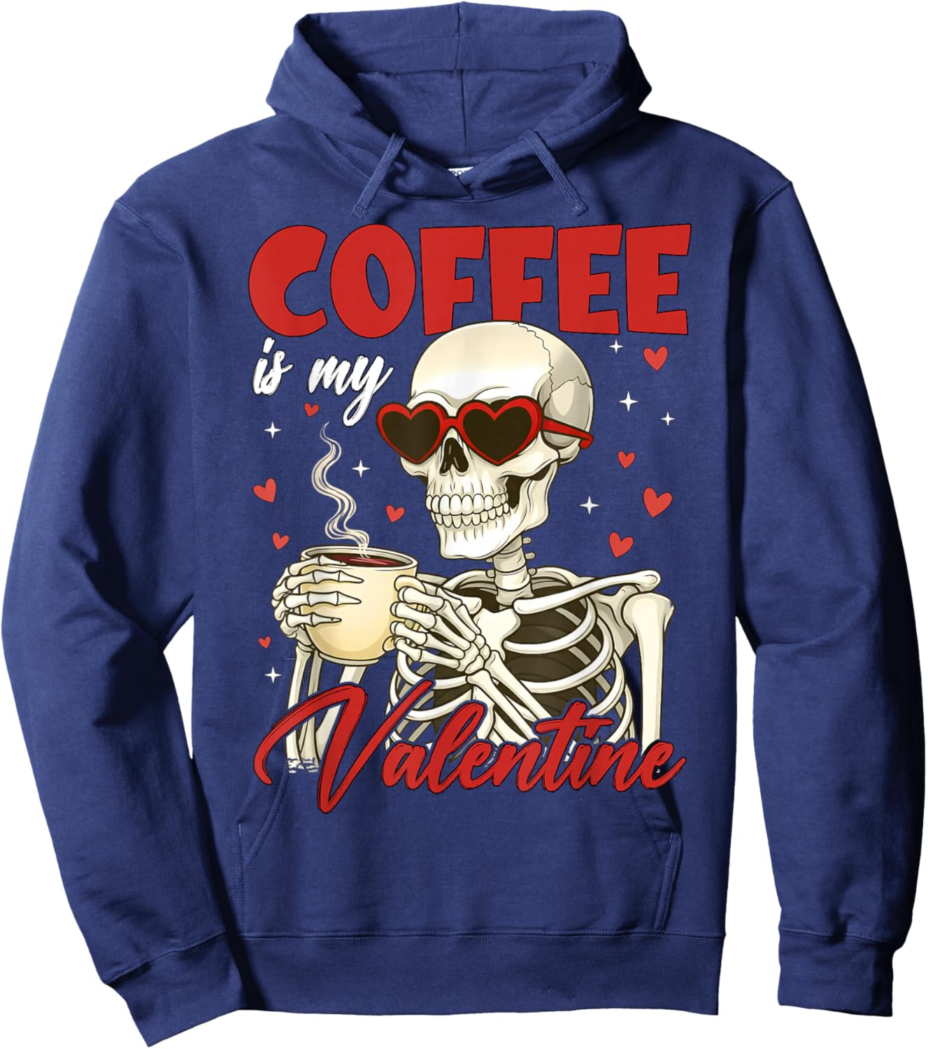 Valentine Skeleton Coffee is My Valentine Coffee Women Men Hoodie - Hoodie | Navy