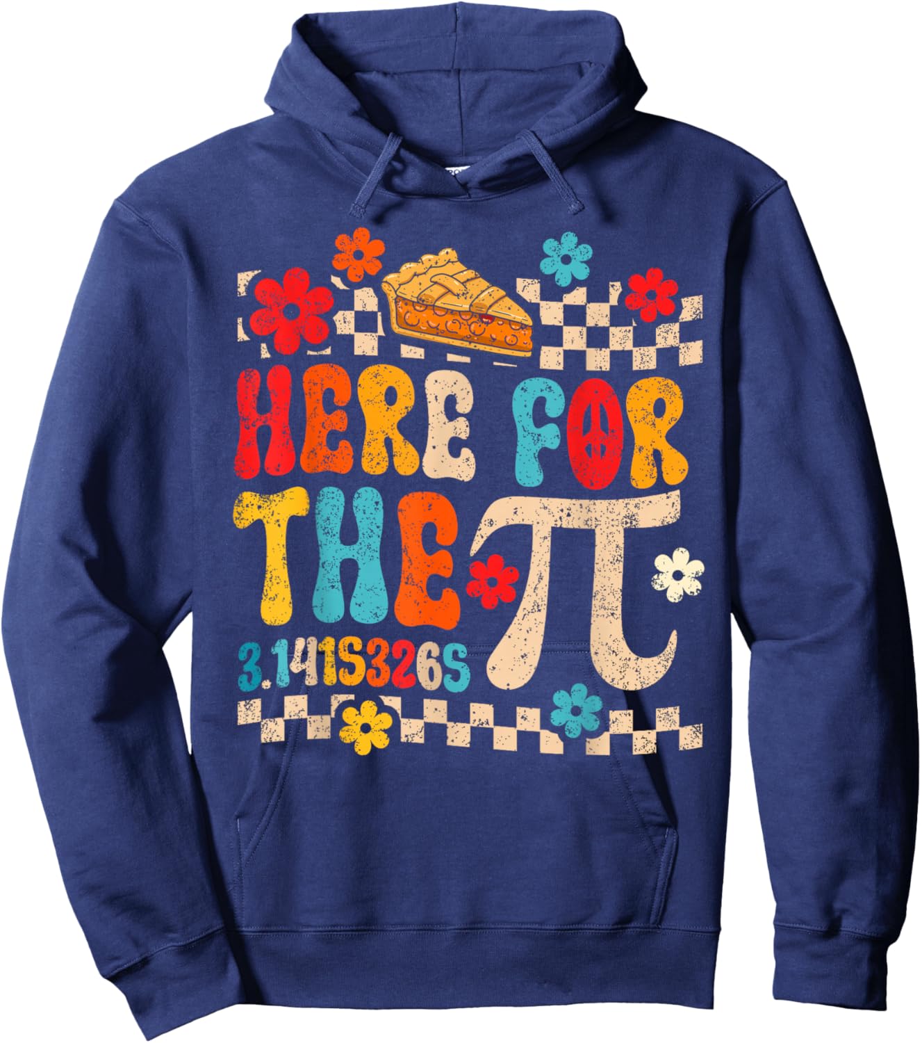 Here for The Pie Pi Day Math Teacher Mathematics Lover Hoodie - Hoodie | Navy