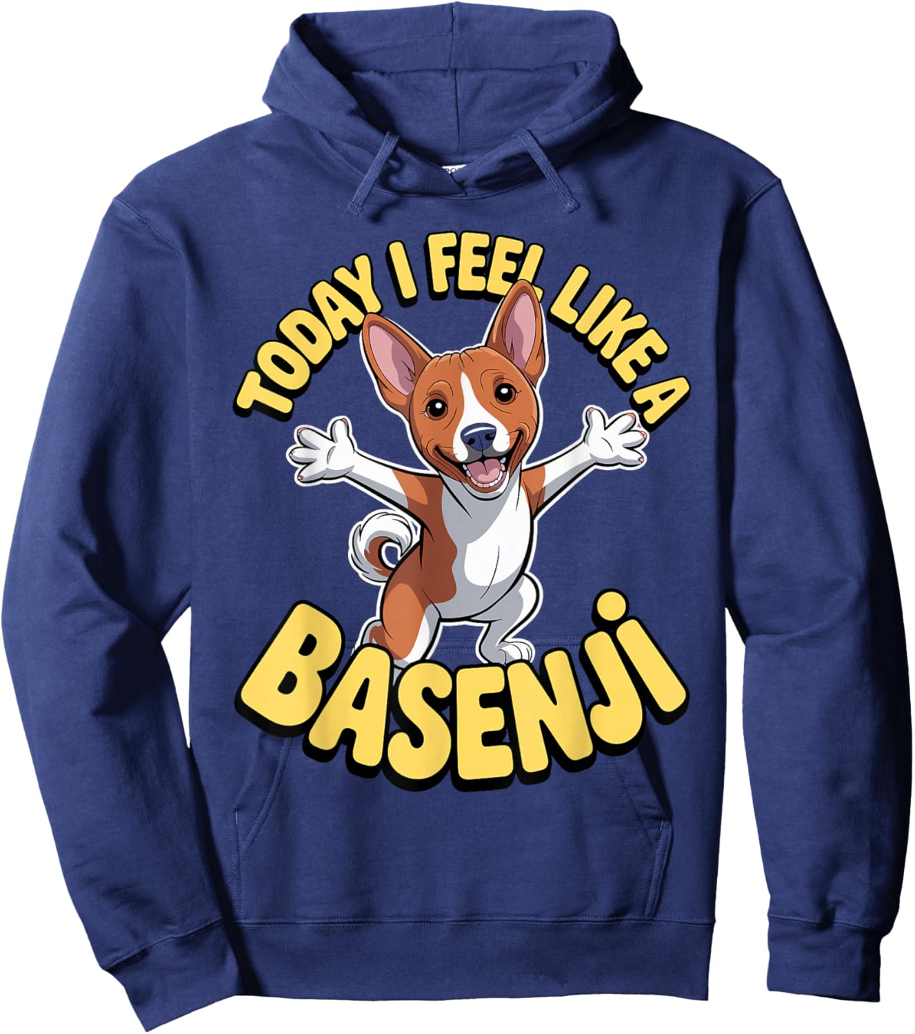 Funny Cartoon Pet Dog Breed Today I Feel Like a Basenji Hoodie - Hoodie | Navy