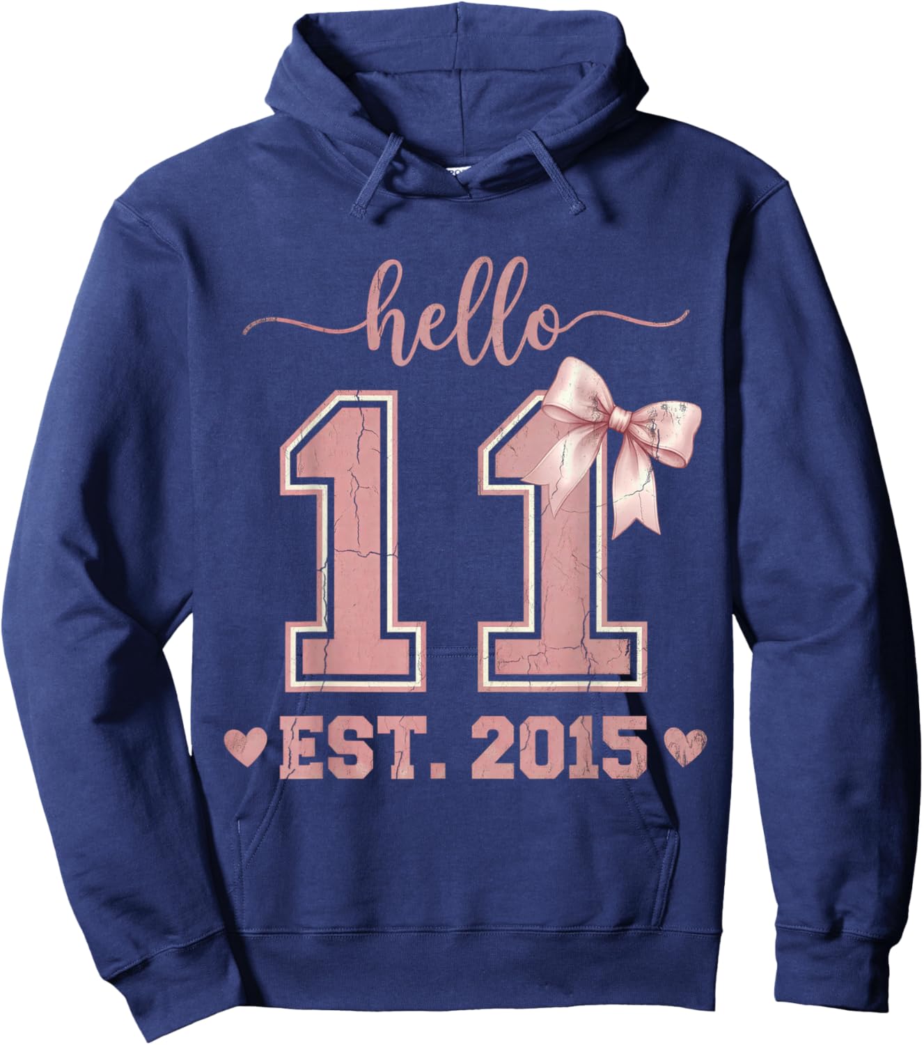 Hello Eleven EST 2015 11th Birthday Coquette 11 Year Old Hoodie - Hoodie | Navy