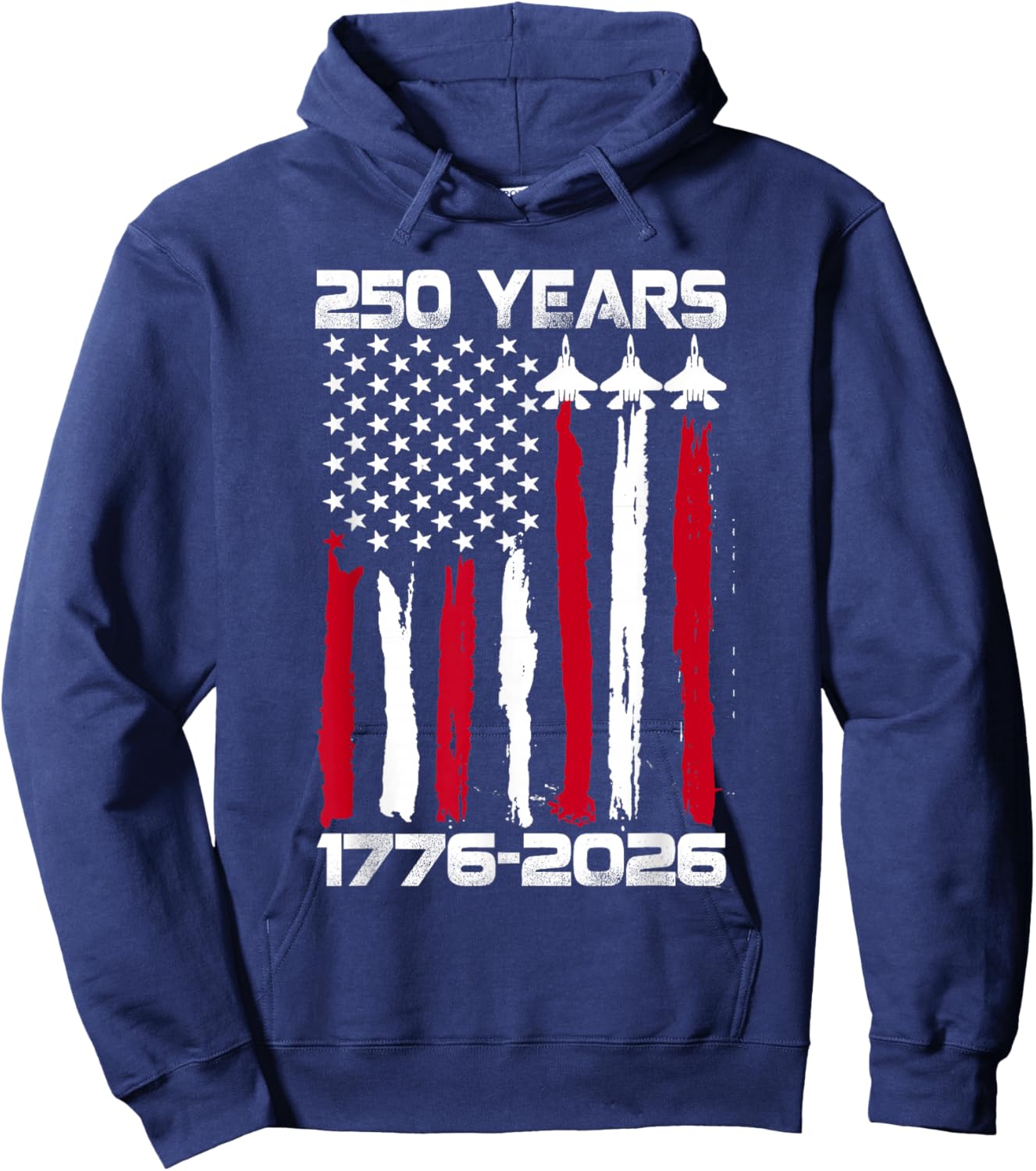 250 Years American 1776 2026 250th USA Patriotic 4th of July Hoodie - Hoodie | Navy