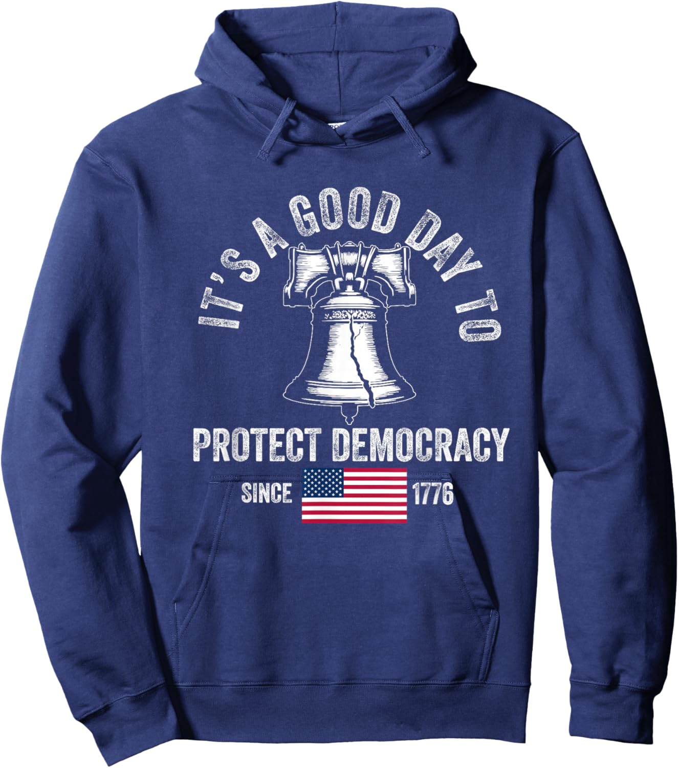 It's A Good Day to Protect Democracy Politics USA Flag Hoodie - Hoodie | Navy