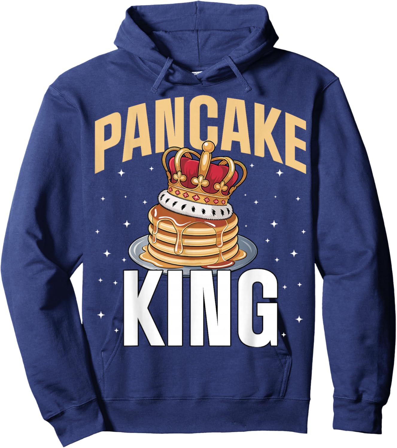 Breakfast Foodie Pancakes Lover - Pancake King Hoodie - Hoodie | Navy