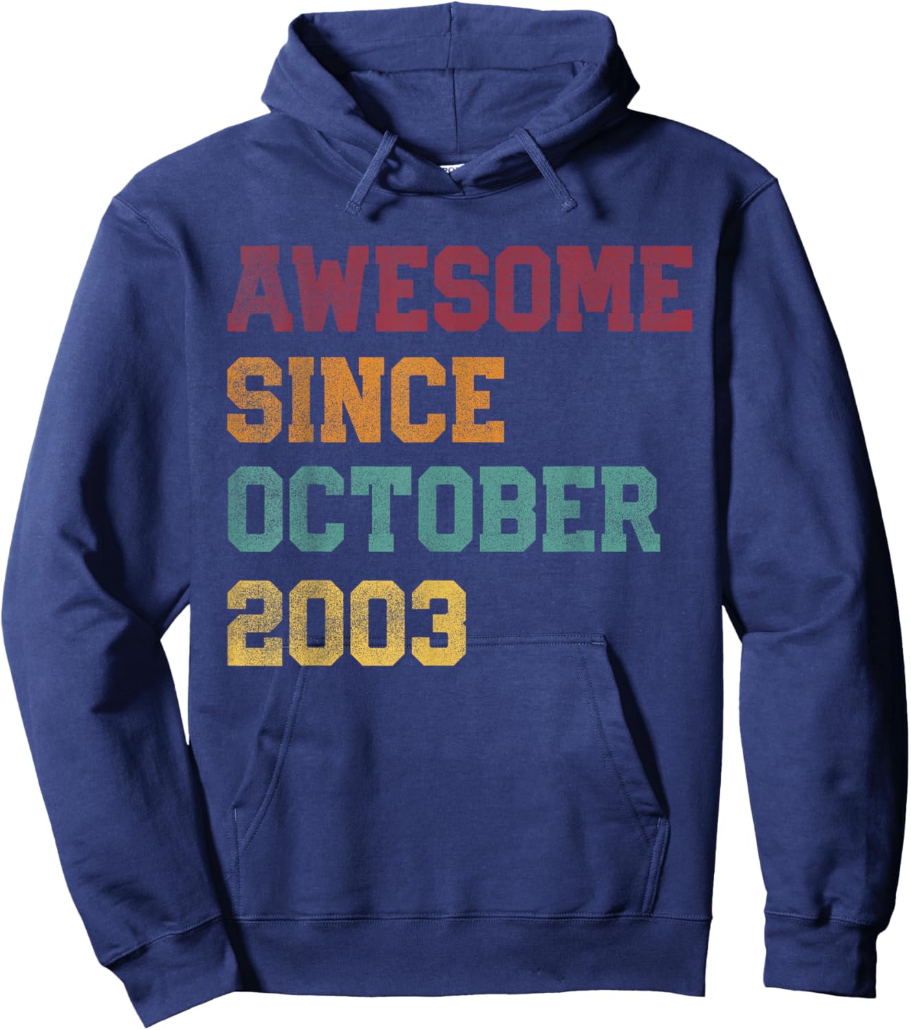 Retro 23rd Birthday 23 Years Old Awesome Since October 2003 Hoodie - Hoodie | Navy