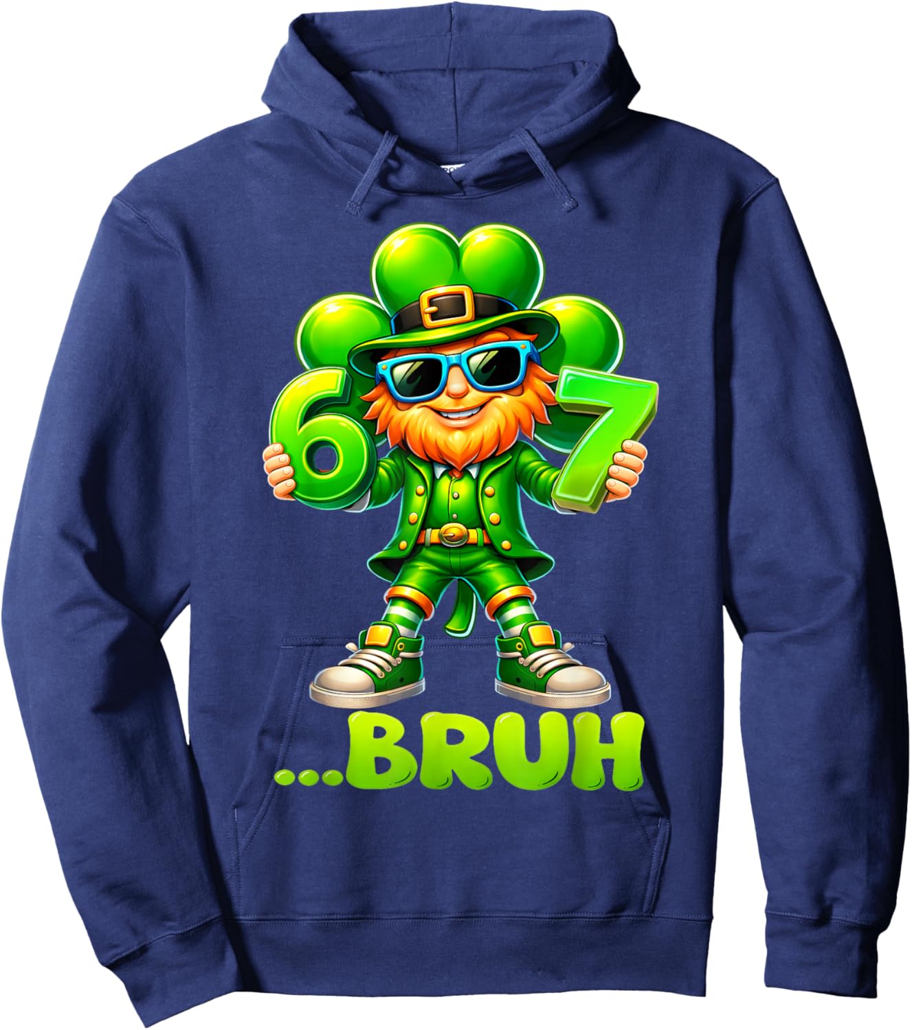 Funny St Patricks Day Leprechaun 67 Six Seven Bruh 6 7 Meme Hoodie - Hoodie | Navy