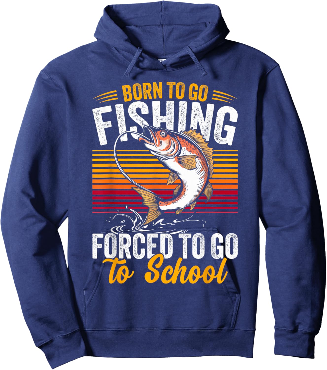 Born to Go Fishing Forced to Go School Funny Men Kids Boys Hoodie - Hoodie | Navy