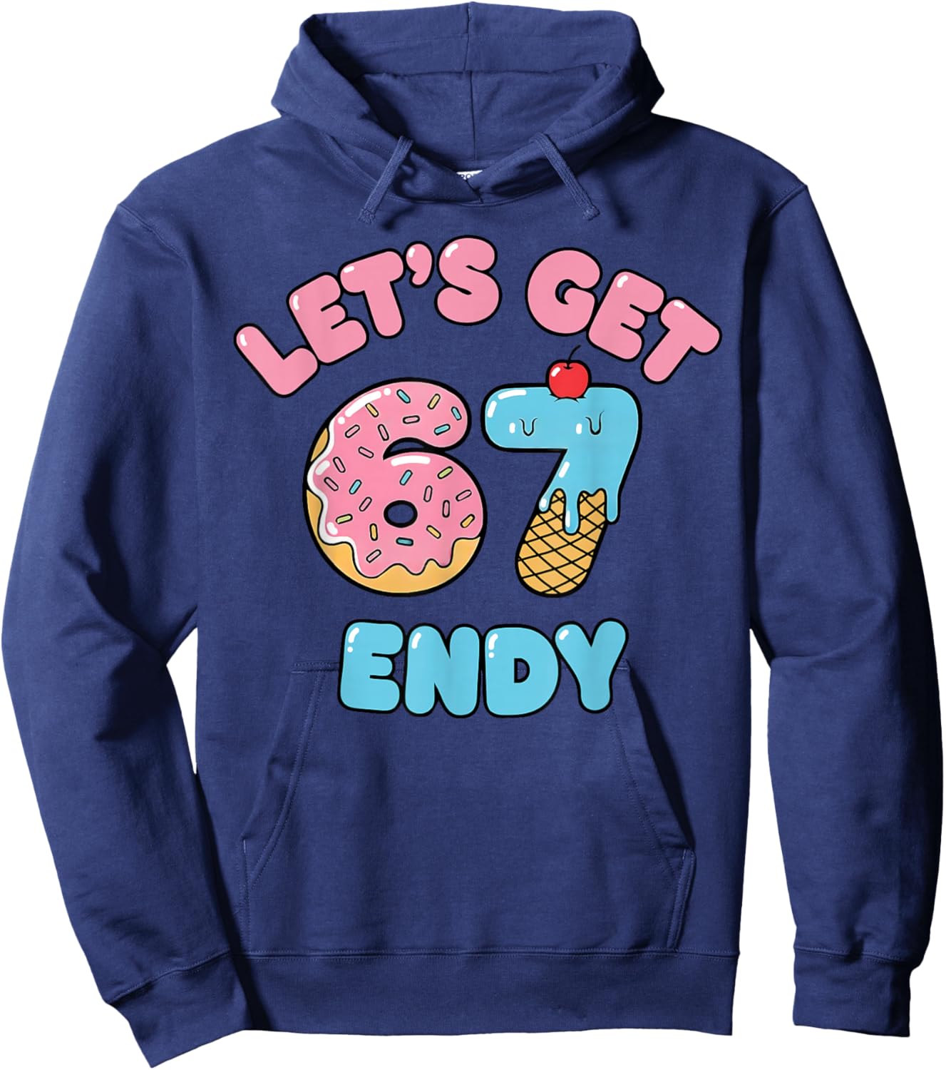Let's get Sendy 67 Ice Cream Drip Six Seven 7endy 6 7endy Hoodie - Hoodie | Navy