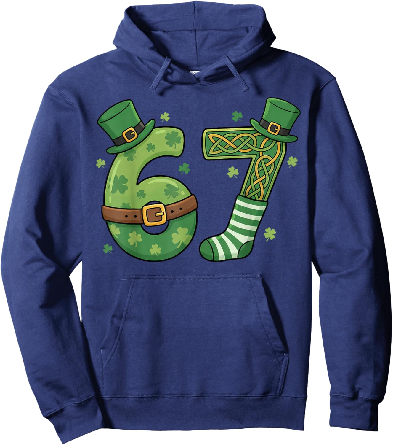67 Leprechaun Hat 6 7 Viral Meme Funny St Patrick’s Day Hoodie - Hoodie | Navy