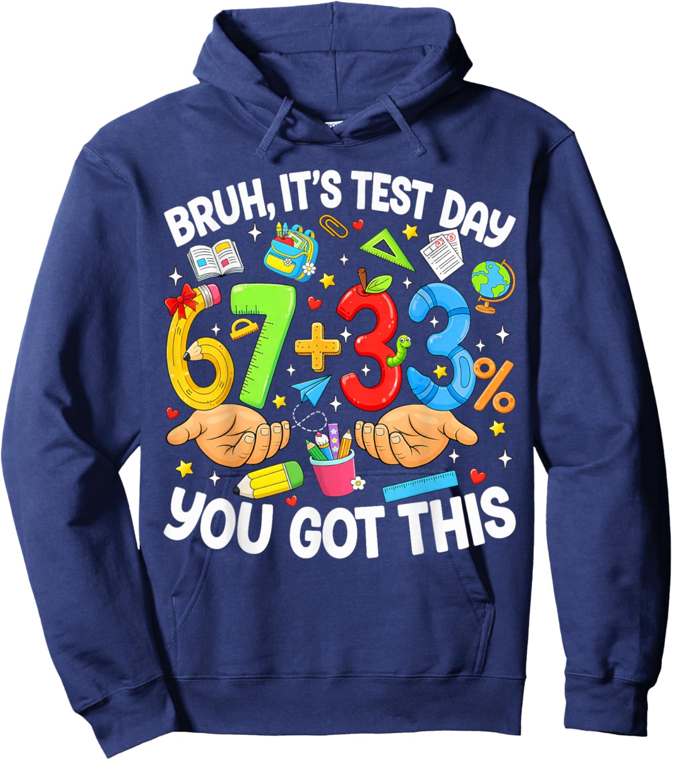 Bruh It's Test Day 67 33 You Got This Testing Day Boys Kids Hoodie - Hoodie | Navy