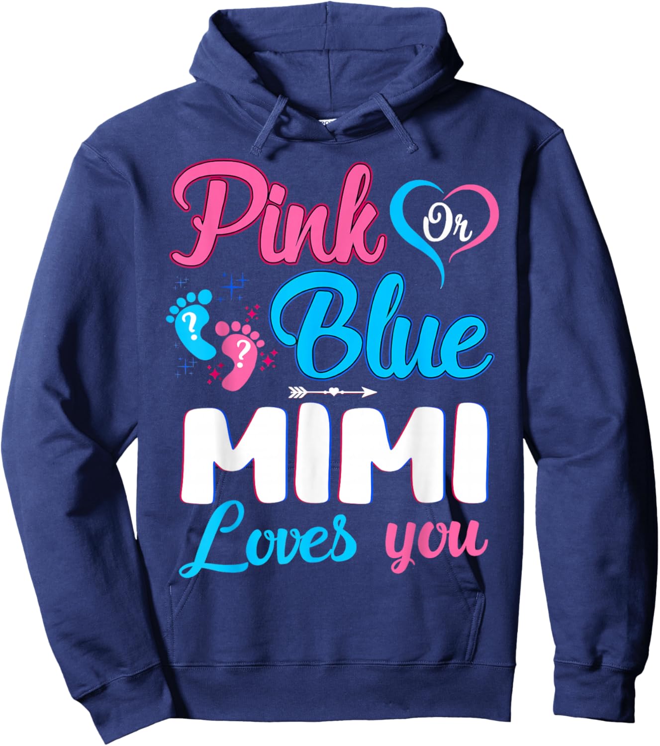 Pink Or Blue Mimi Loves You Gender Reveal Baby Shower Hoodie - Hoodie | Navy